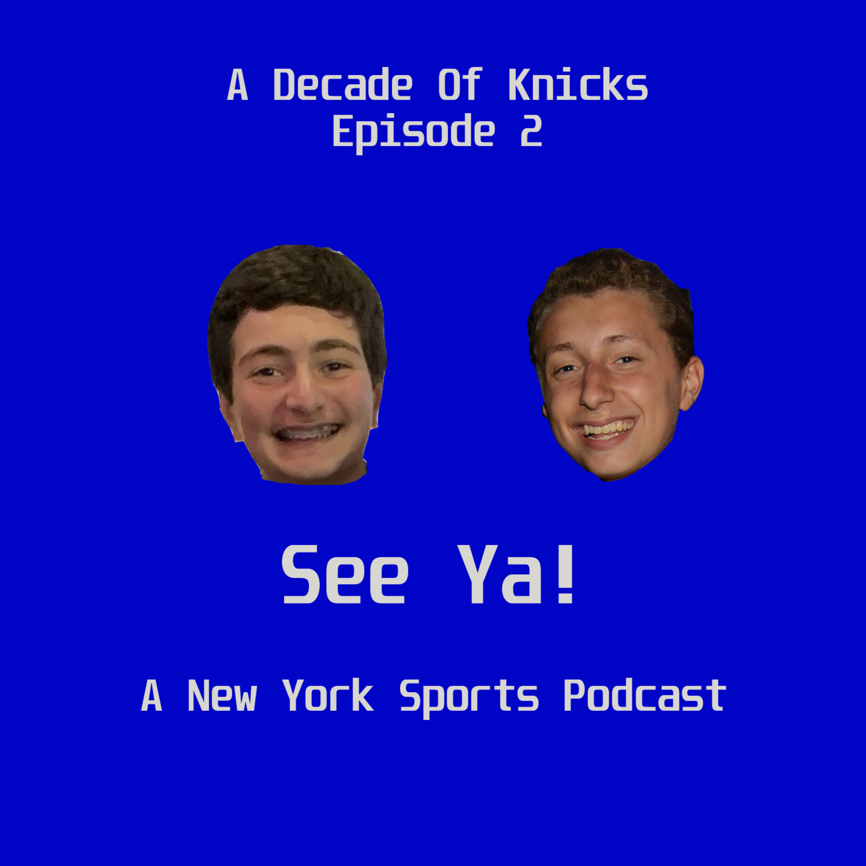 See Ya! A New York Sports Podcast