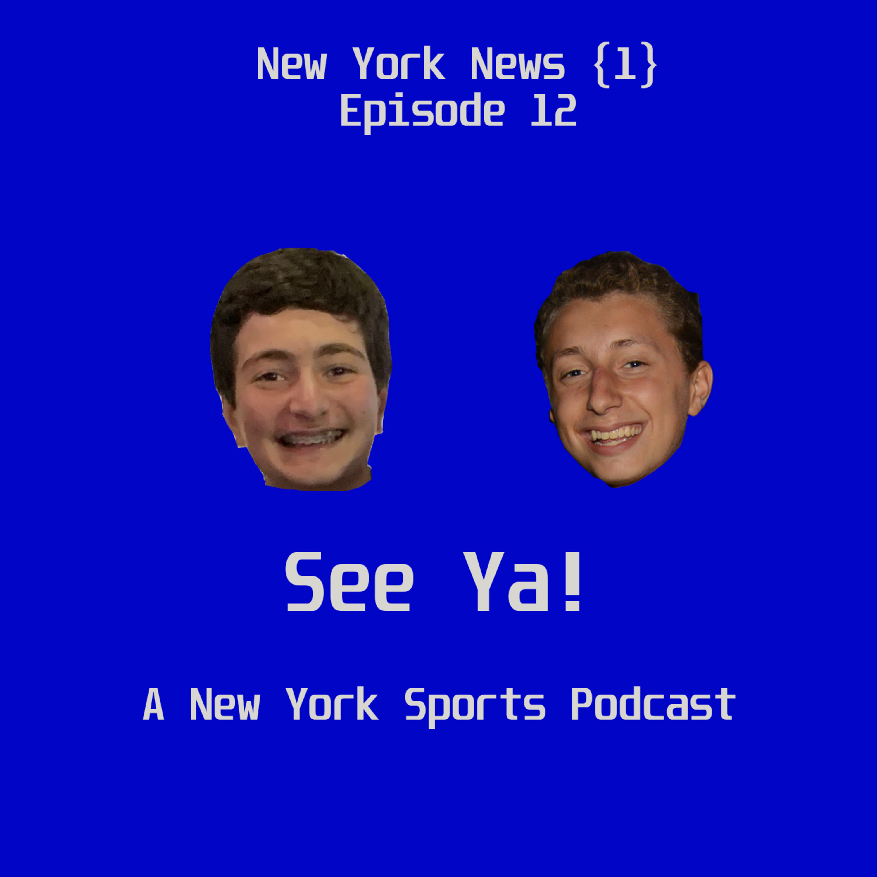 See Ya! A New York Sports Podcast