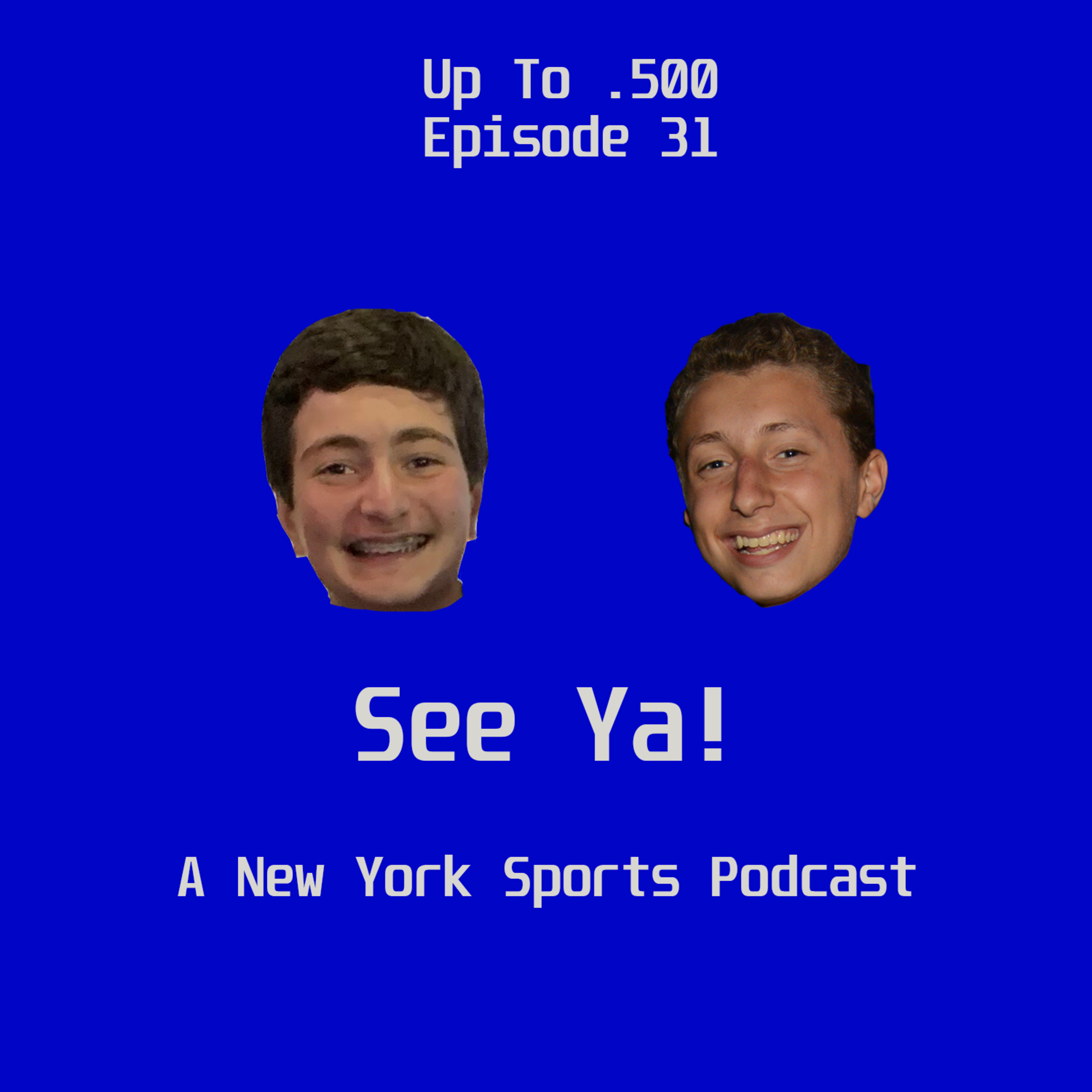 See Ya! A New York Sports Podcast