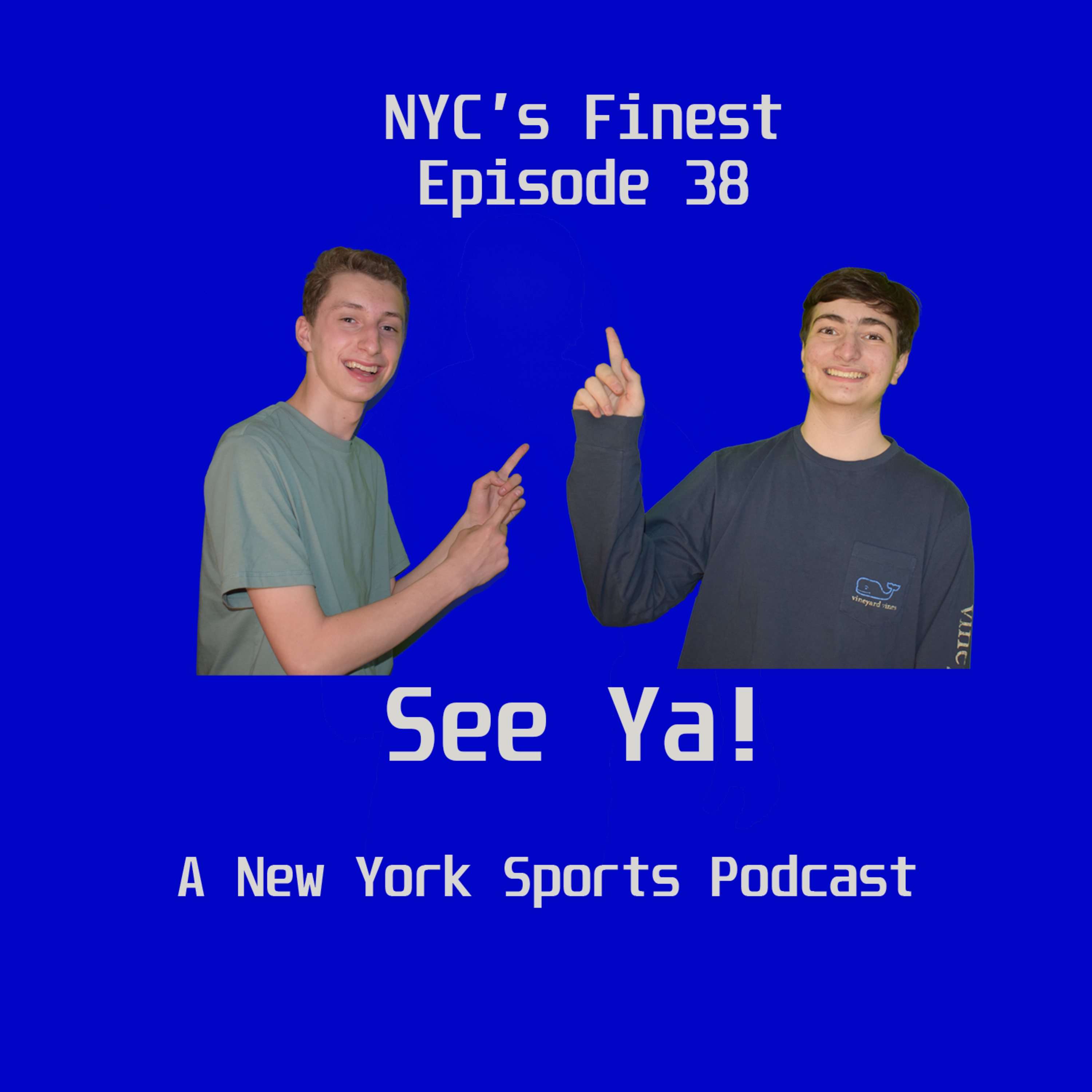 See Ya! A New York Sports Podcast