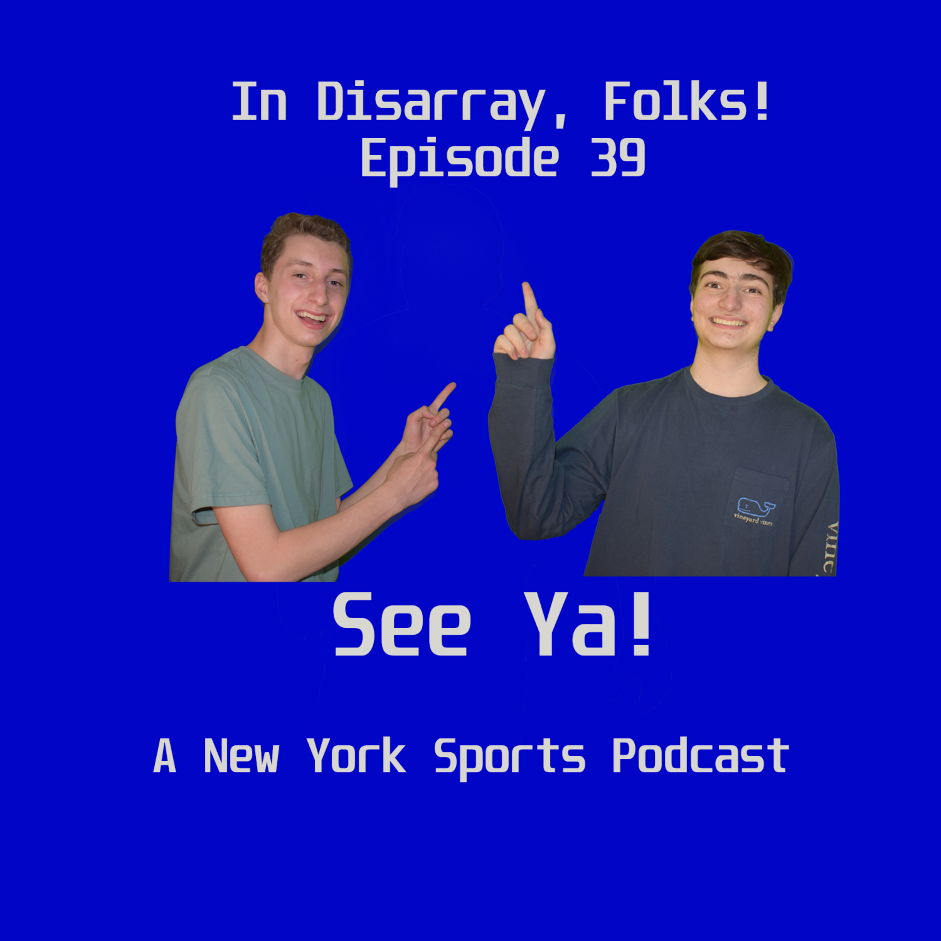 See Ya! A New York Sports Podcast