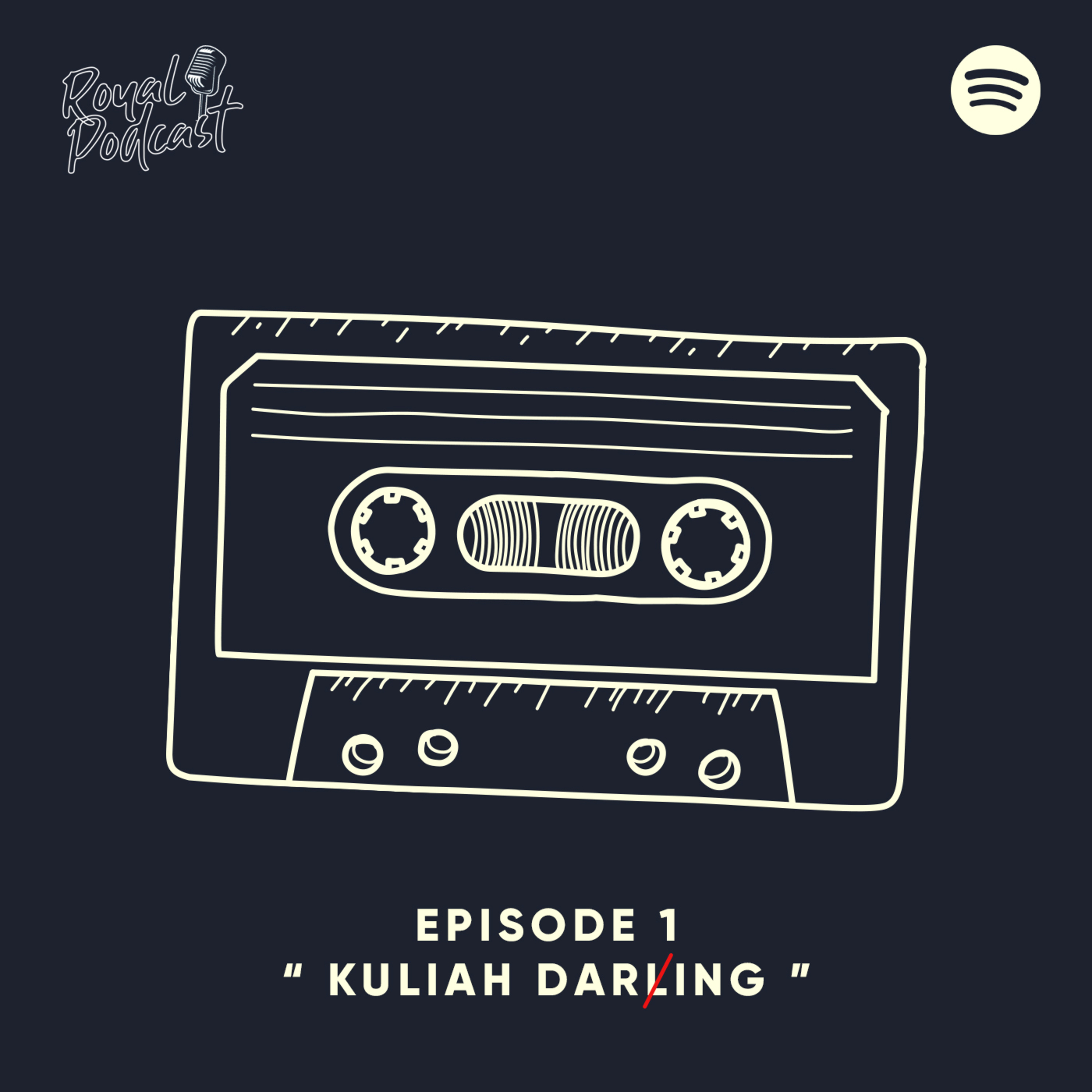 #RoyalPodcast - Eps.1 Kuliah Daring