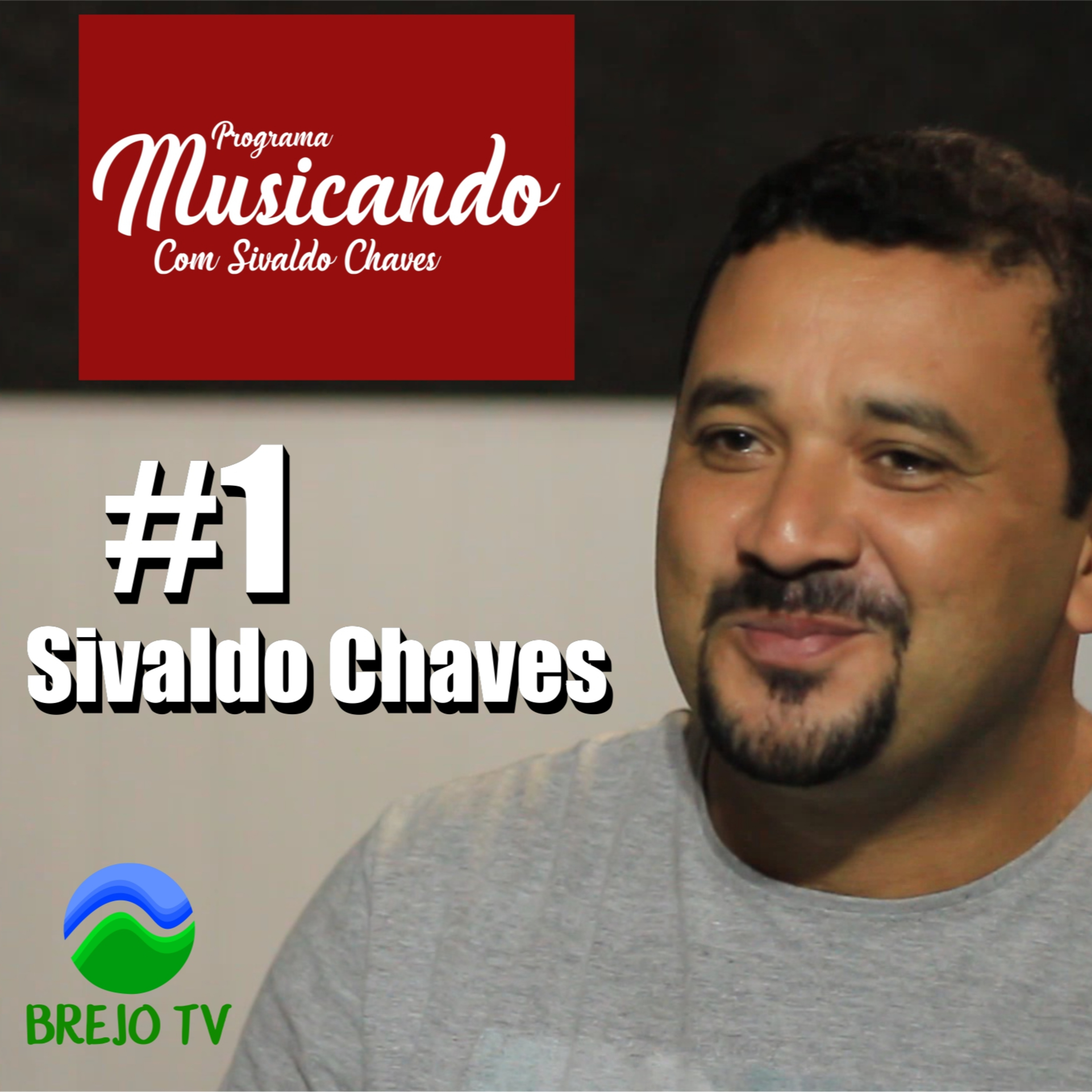 Musicando #1 - Piloto - Sivaldo Chaves