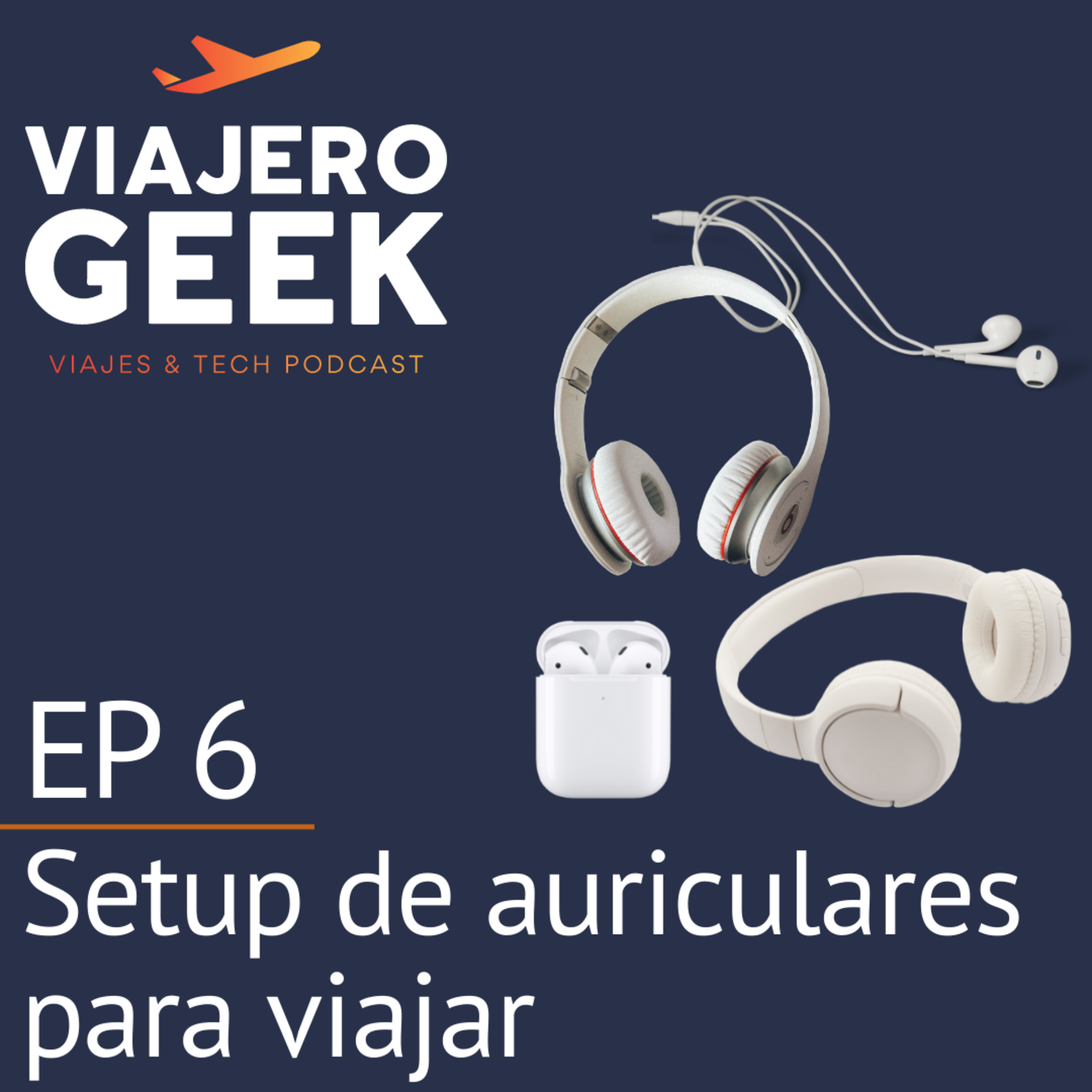 Setup de auriculares para viajar episode artwork
