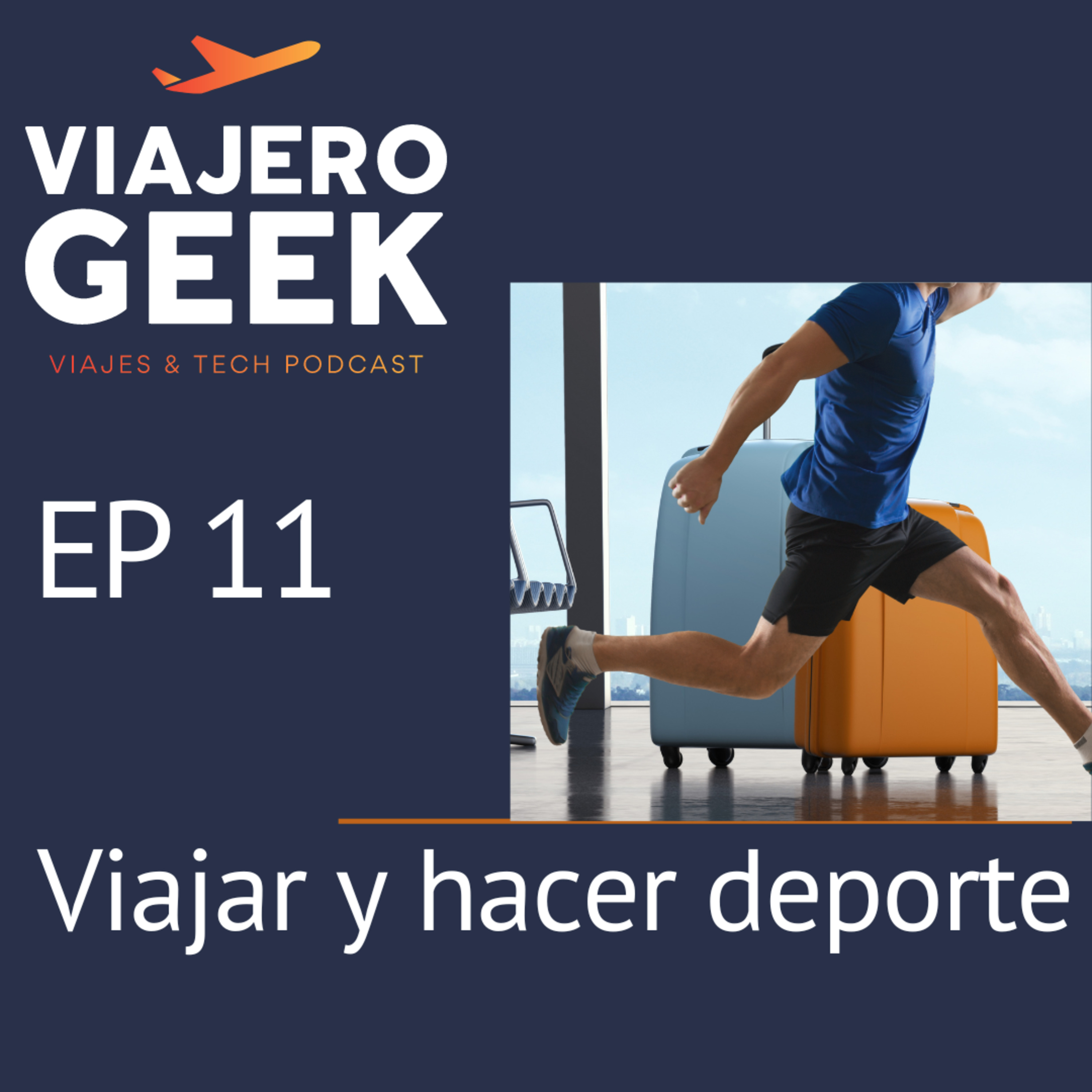 EP 11 Viajar y hacer deporte episode artwork