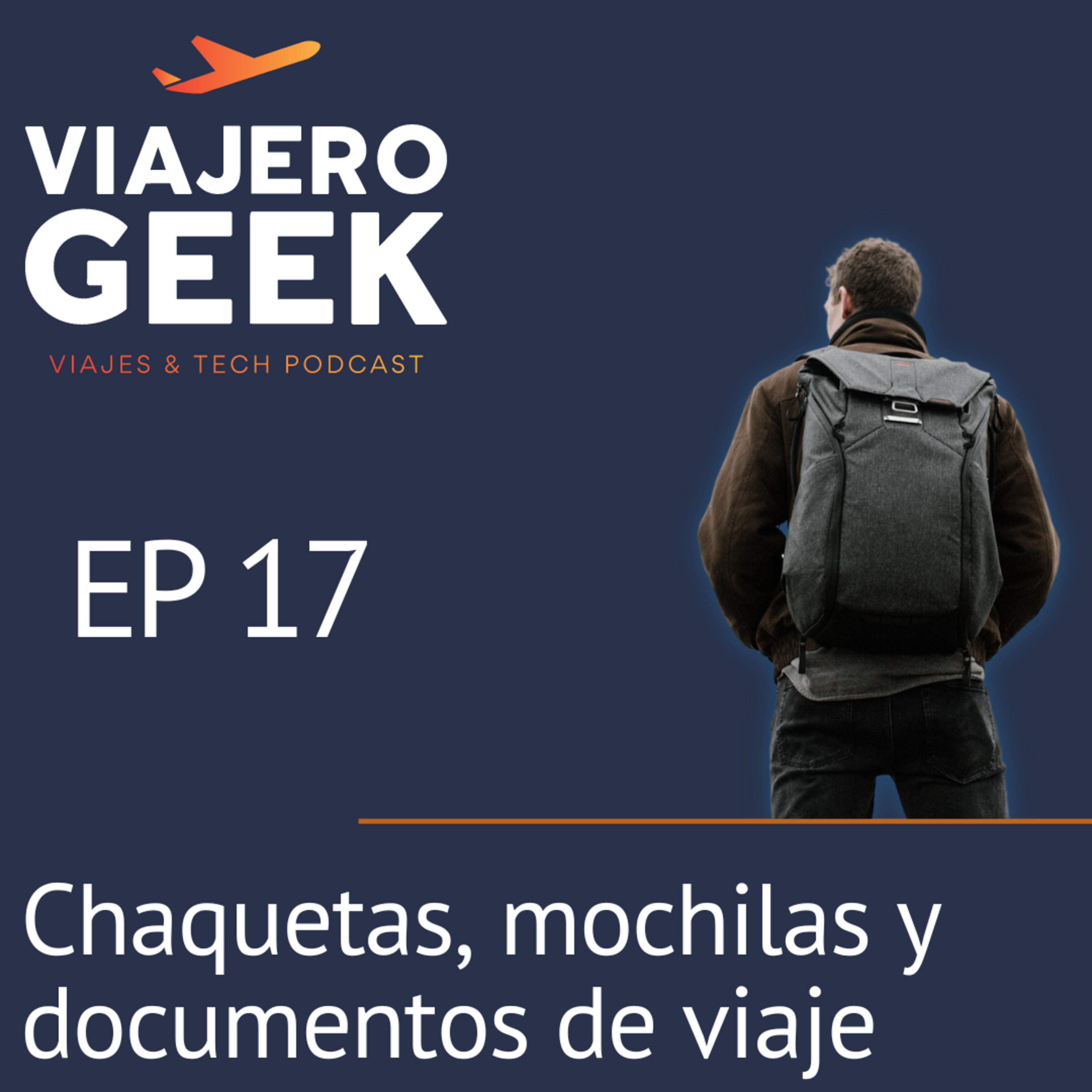 EP 17. Chaquetas, mochilas y documentos de viaje episode artwork