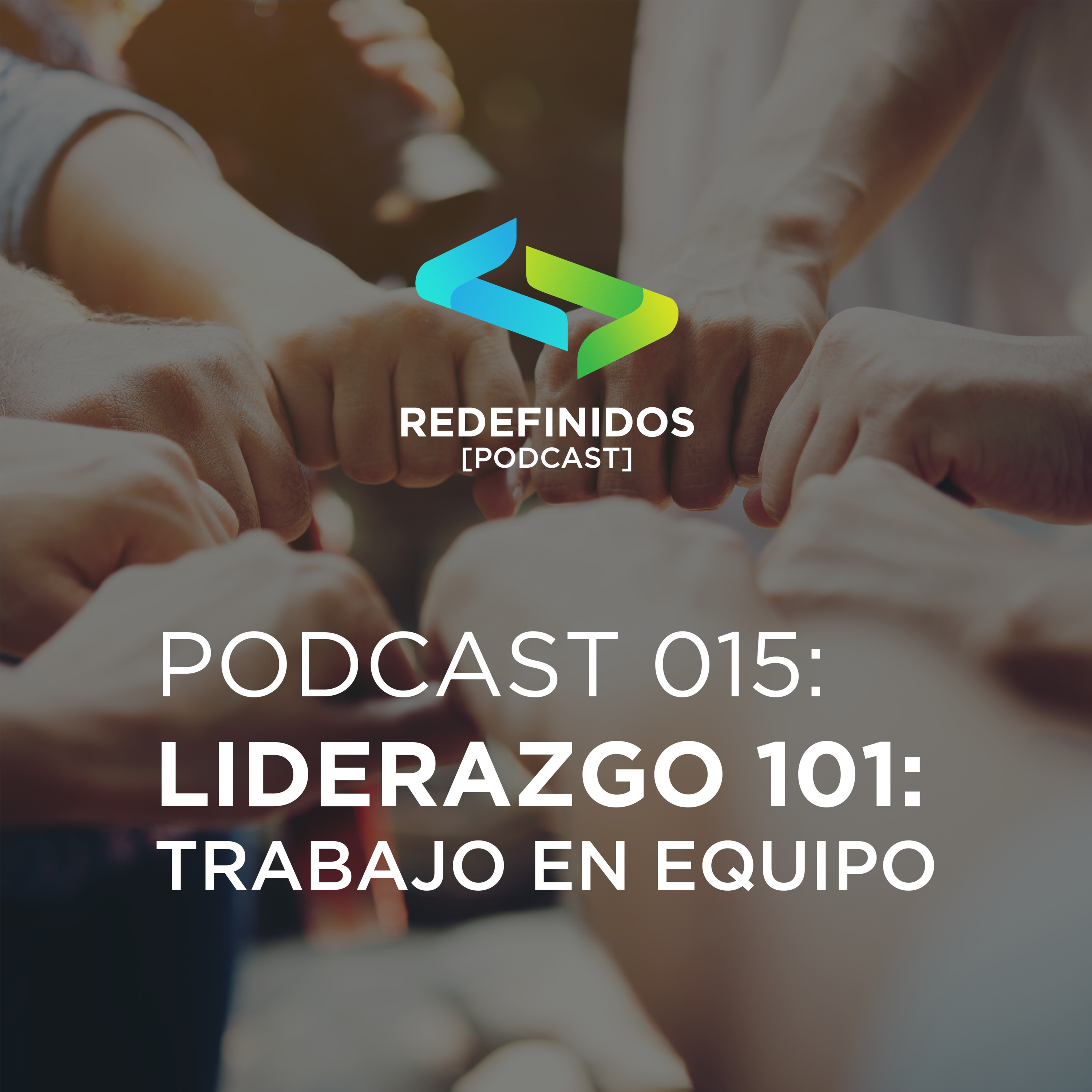Liderazgo 101: Trabajo en equipo episode artwork
