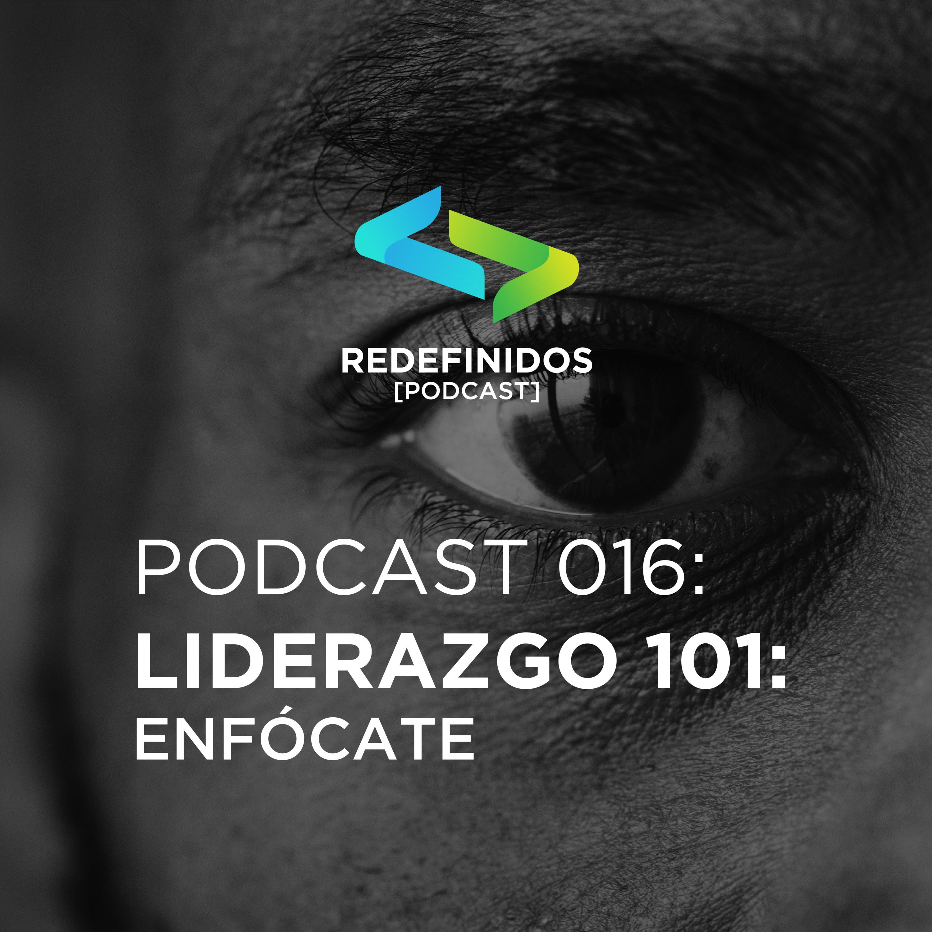 Liderazgo 101: Enfócate episode artwork