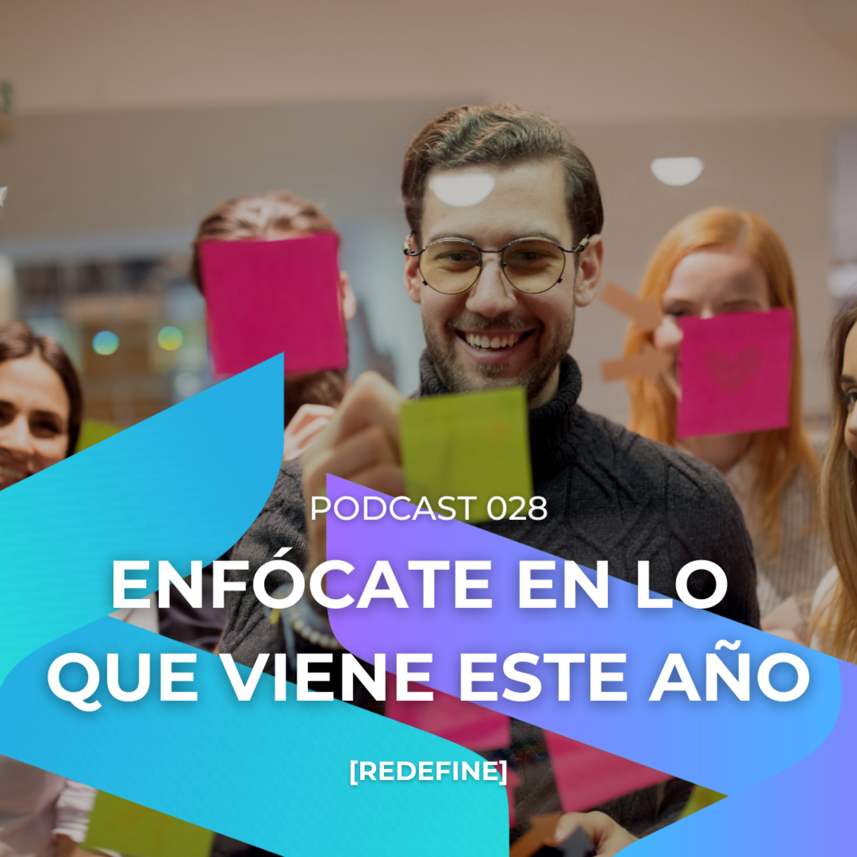 Enfócate en lo que viene este año