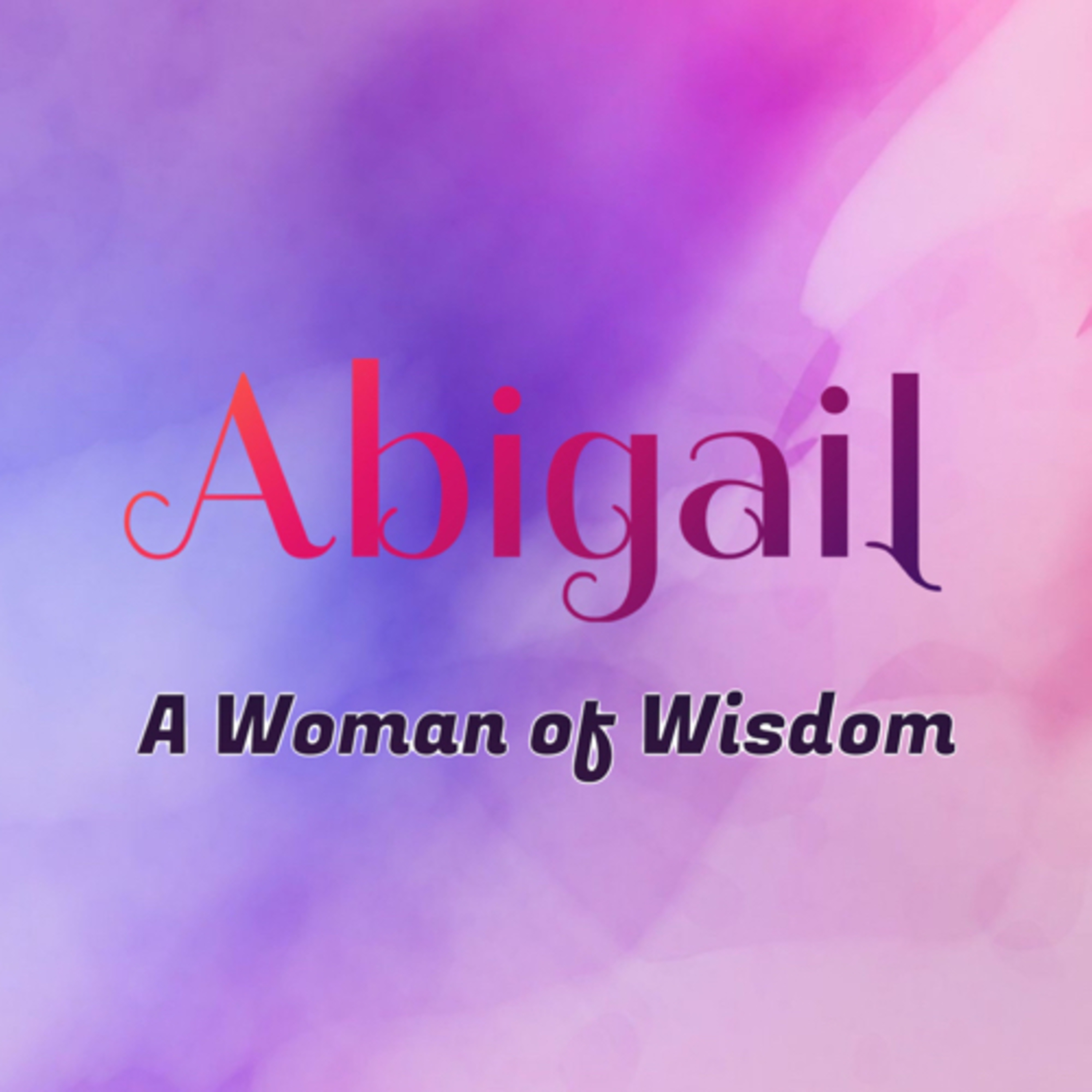 Women of the Bible: Abigail episode artwork
