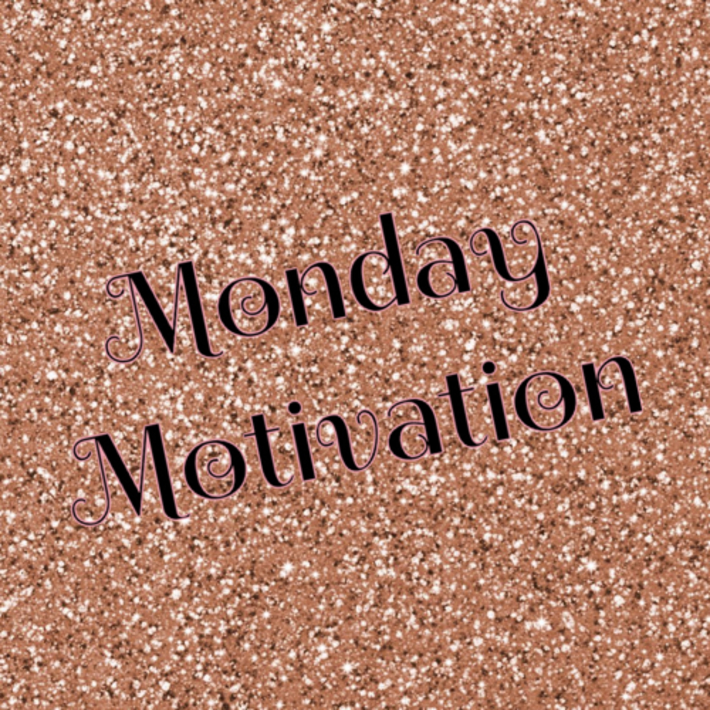Monday Motivation- CHOOSE LOVE episode artwork