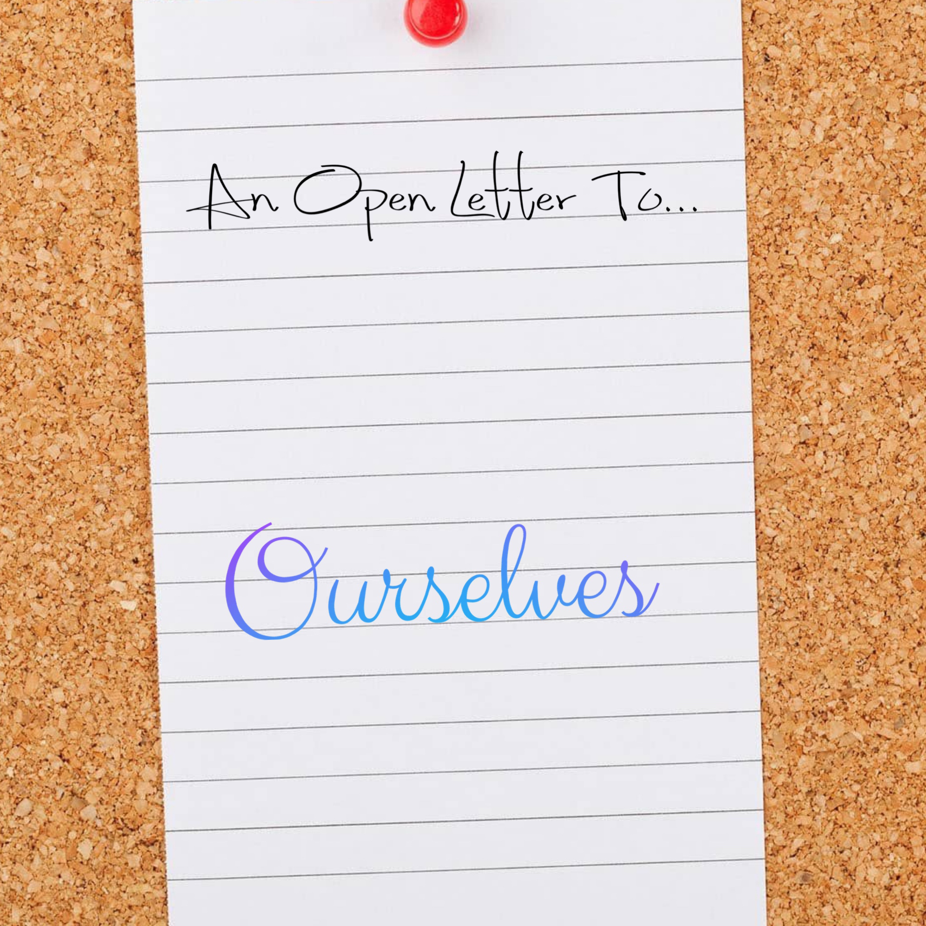 An Open Letter to Ourselves  episode artwork