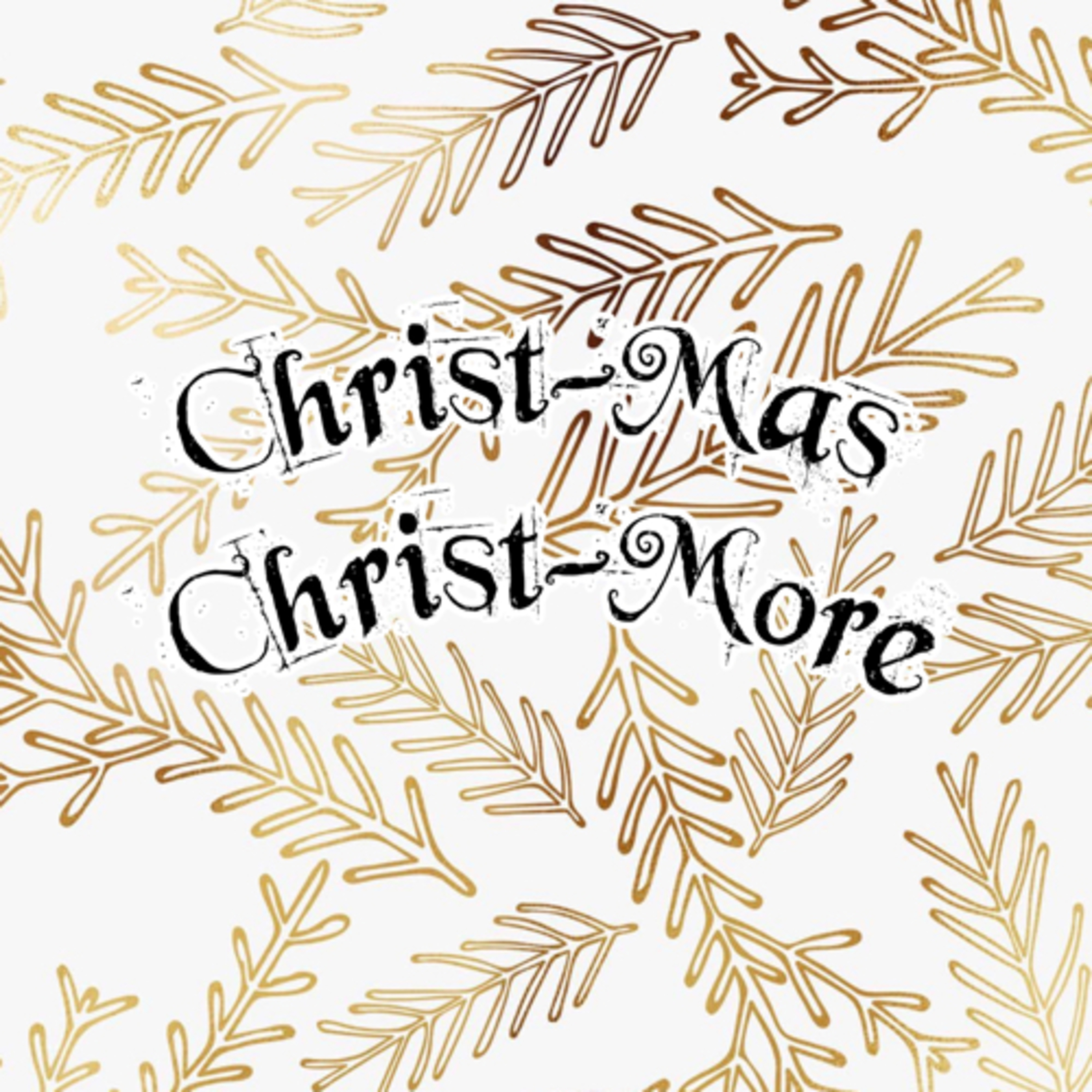 Christ-Mas, Christ-More episode artwork