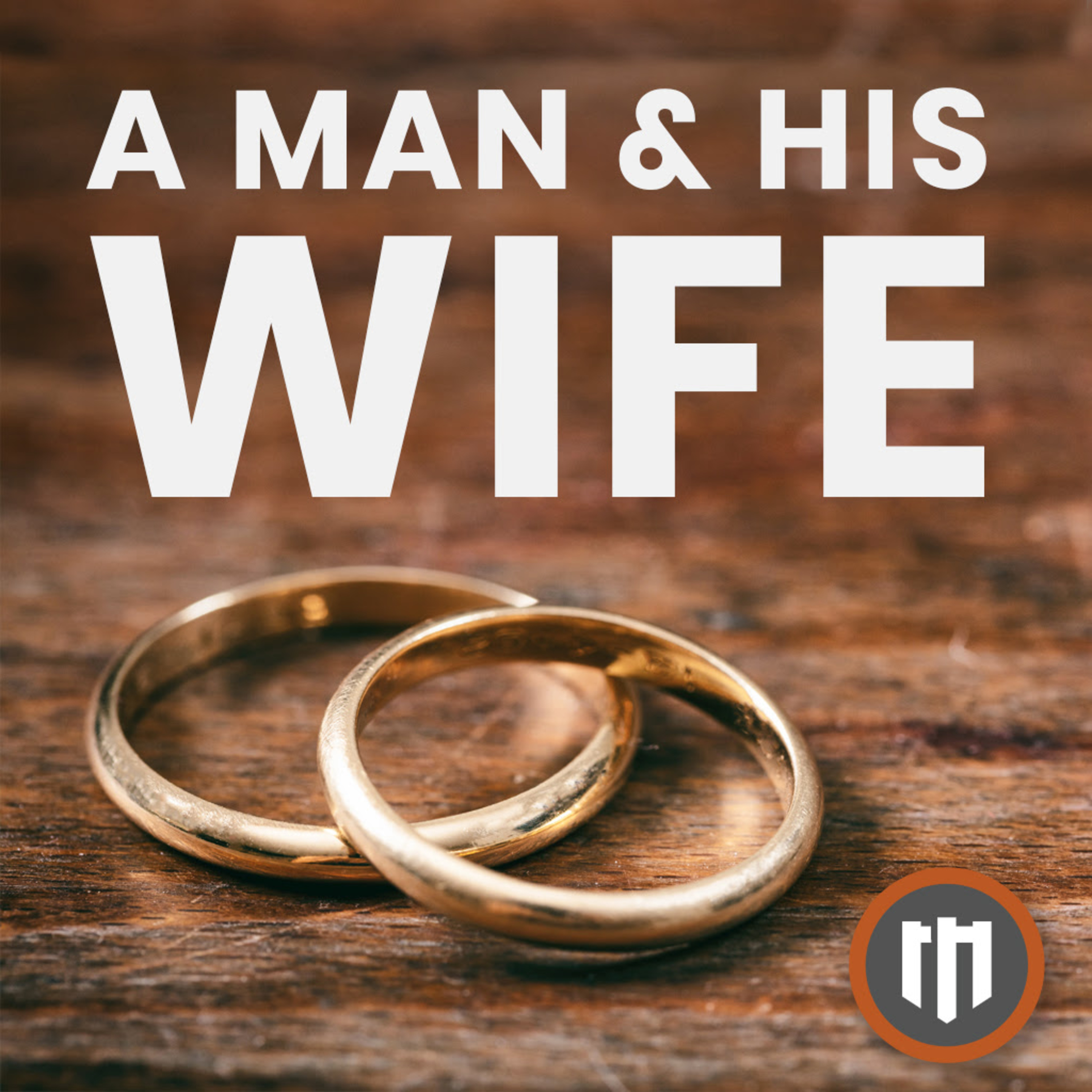 05 | A Man and His Wife | A Call to Intimacy