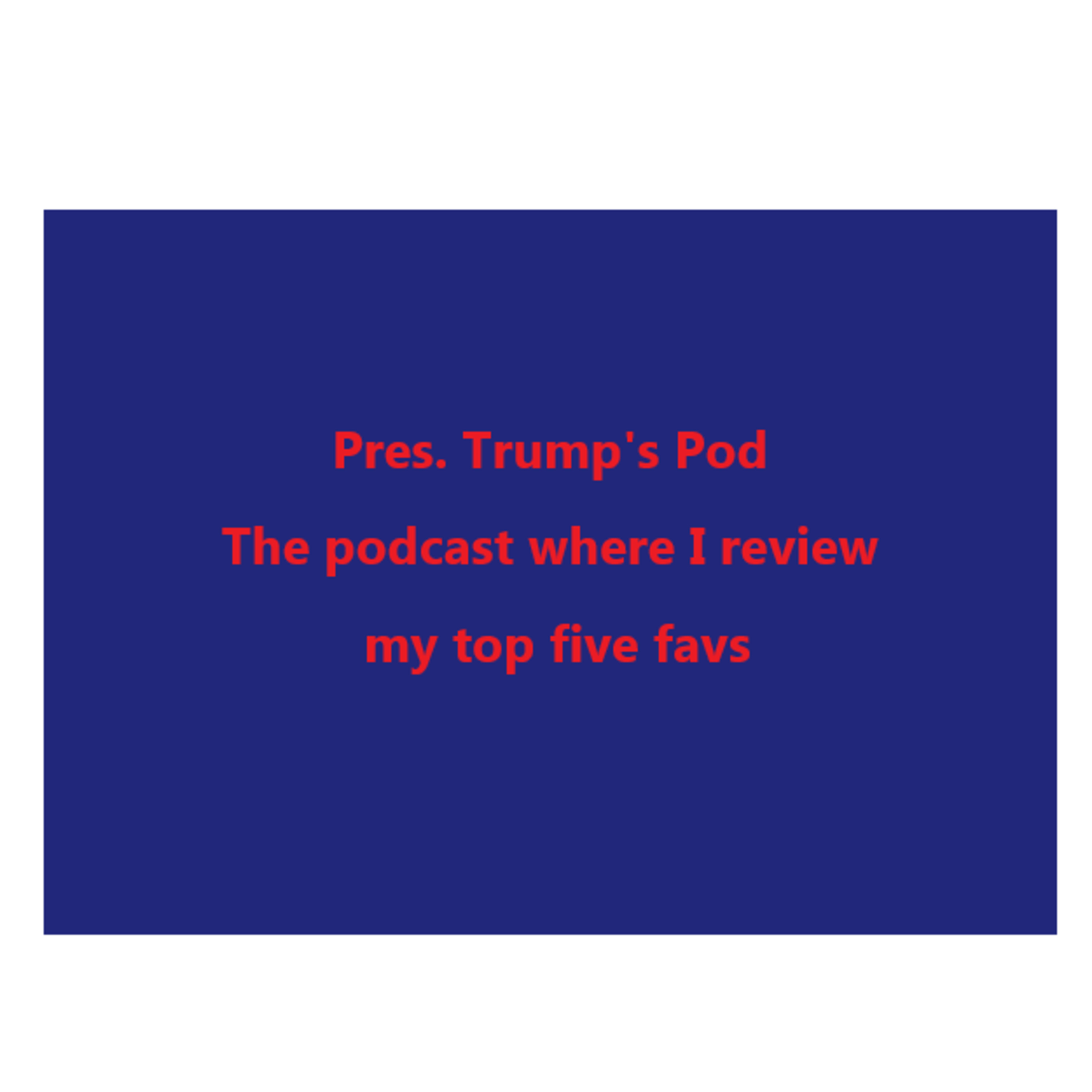 President Trump\'s Pod
