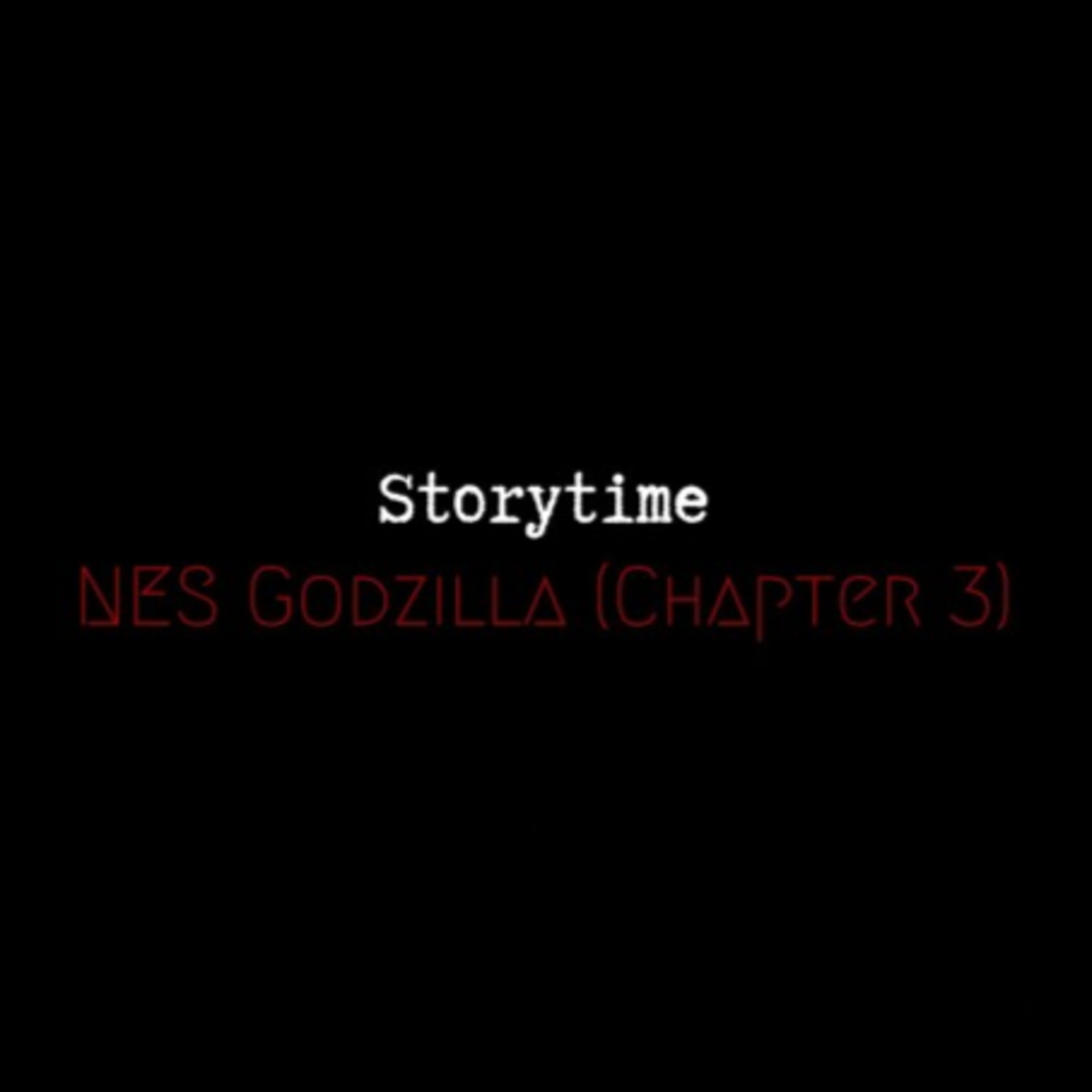 NES Godzilla (Chapter 3)