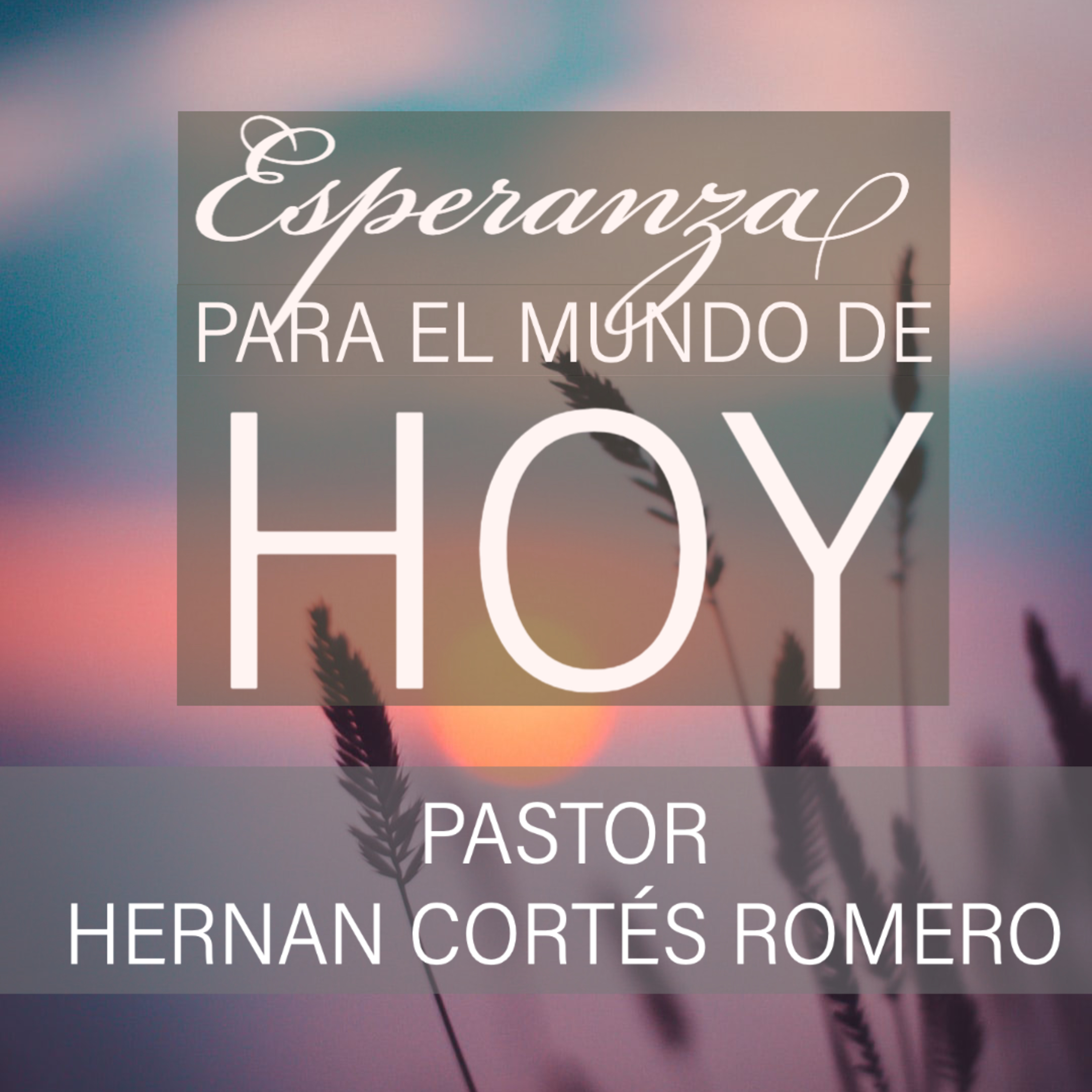 Esperanza para el mundo de hoy