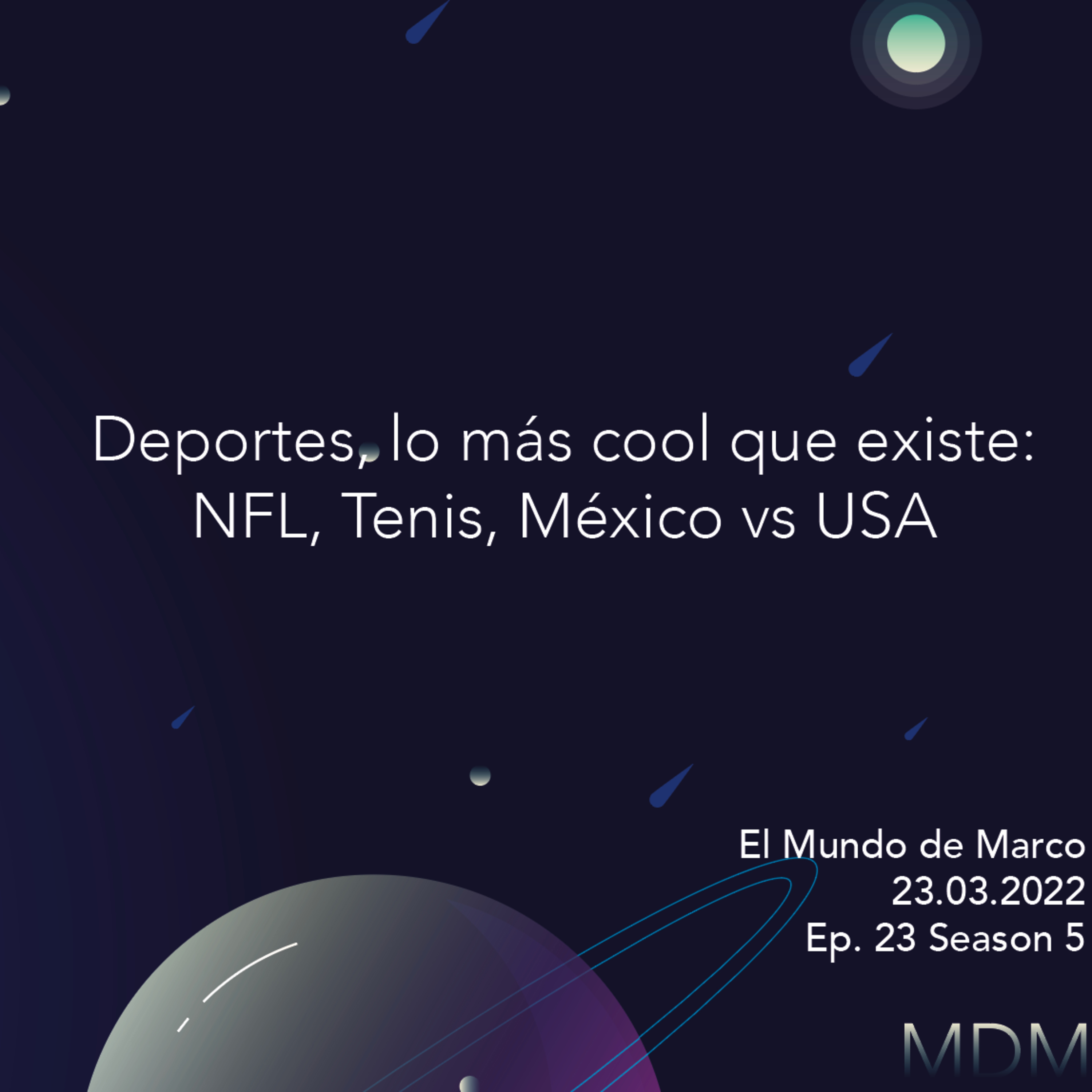 Almendras con chocolate, Agencia libre de NFL, Tenis, México vs USA episode artwork