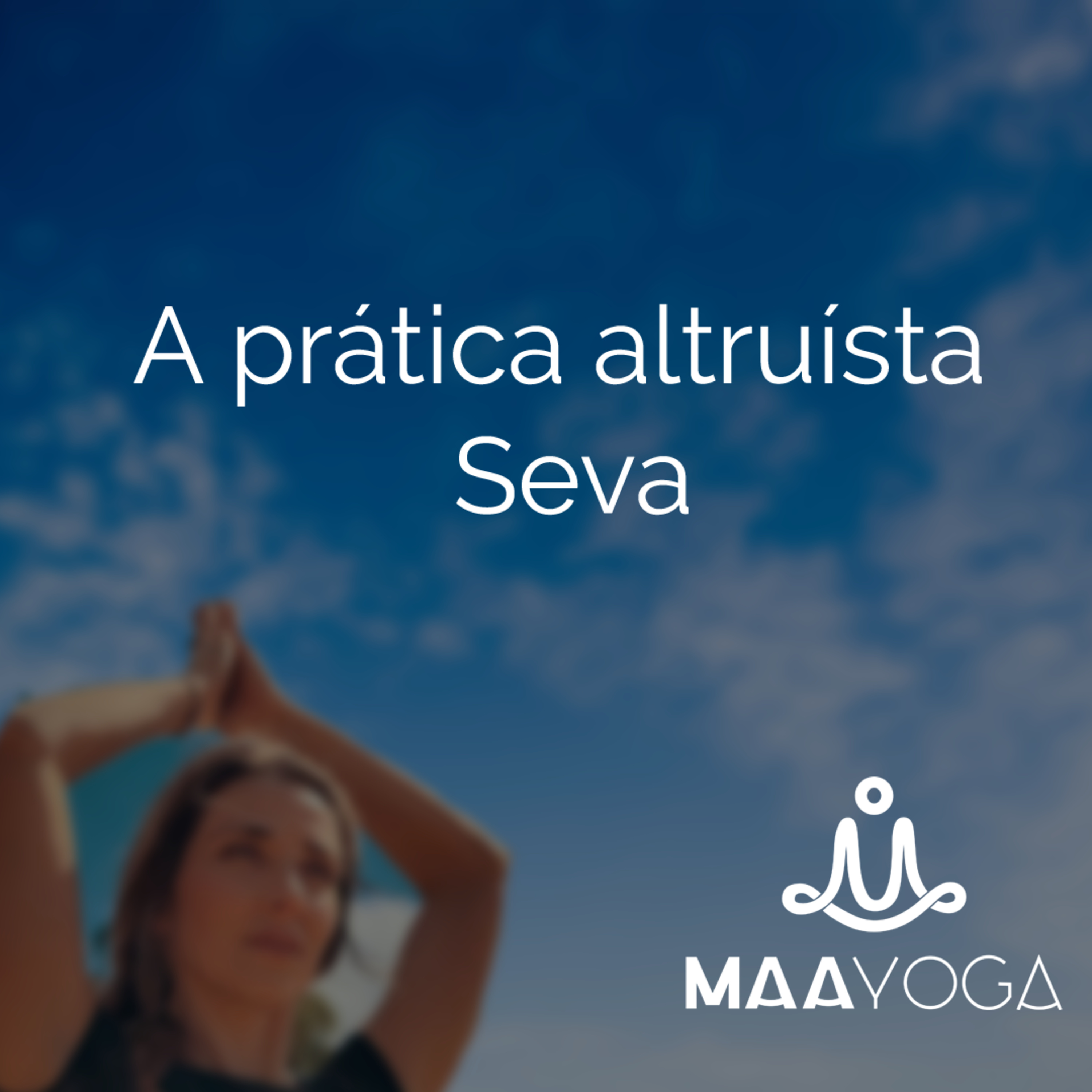 A prática altruísta - Seva episode artwork