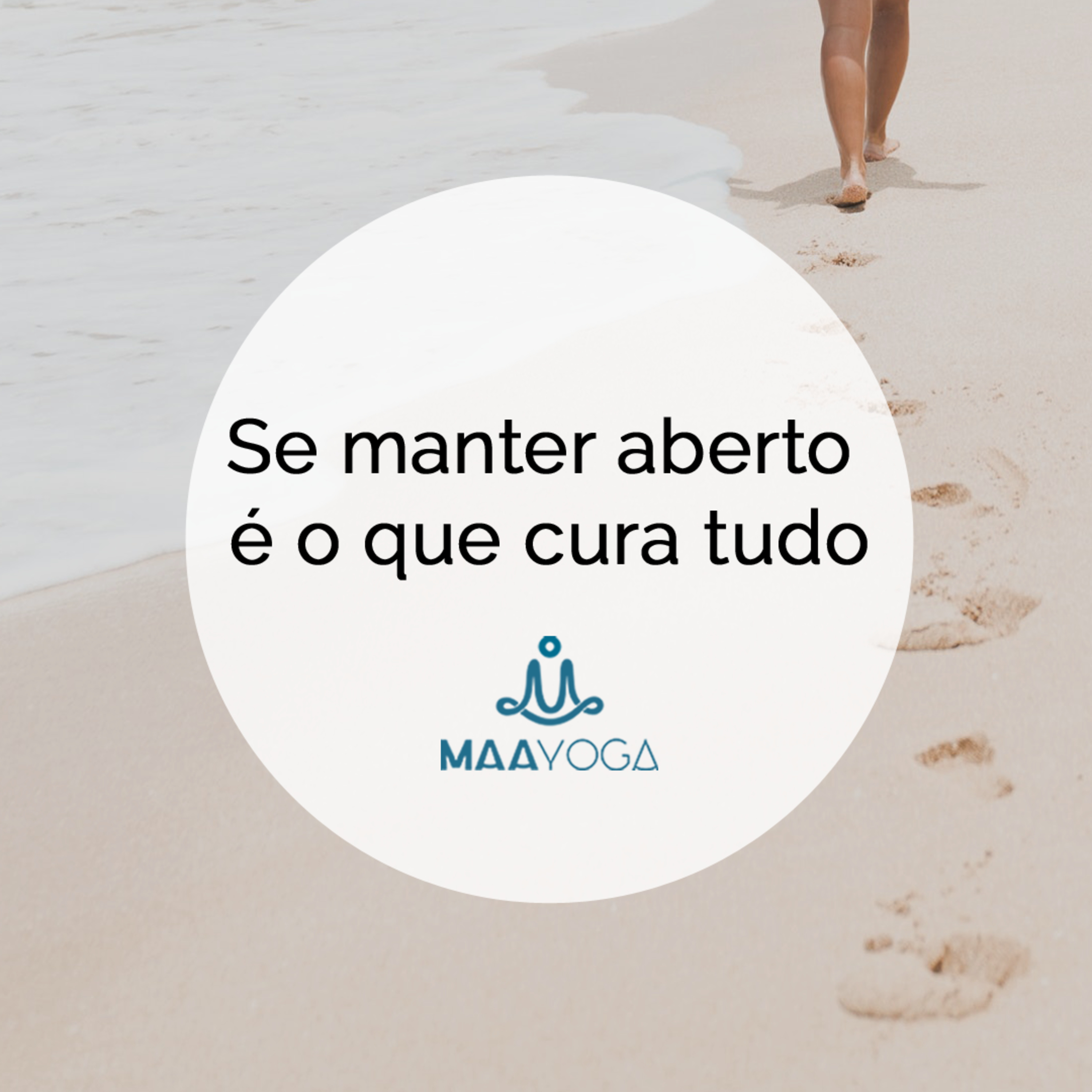 Se manter aberto é o que cura tudo