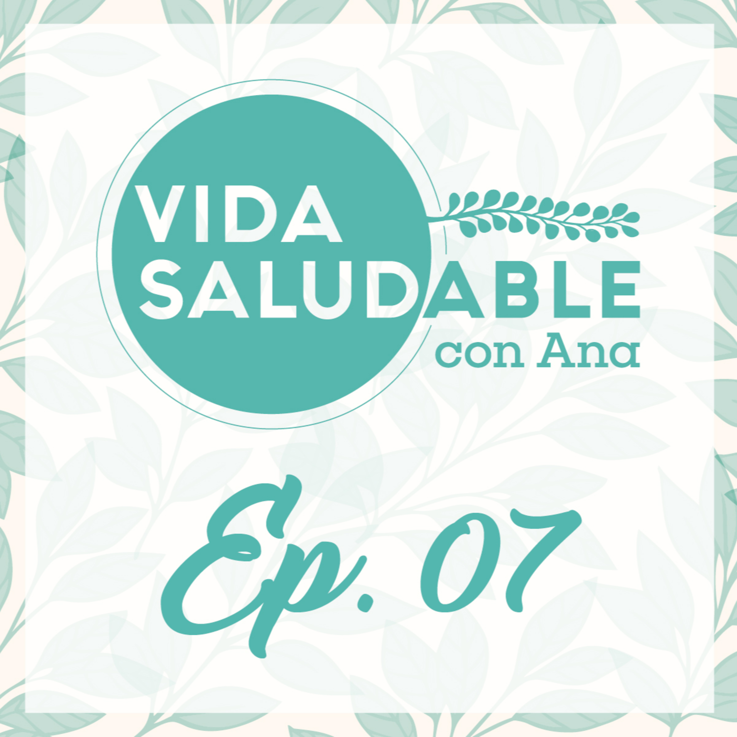 Vida Saludable con Ana