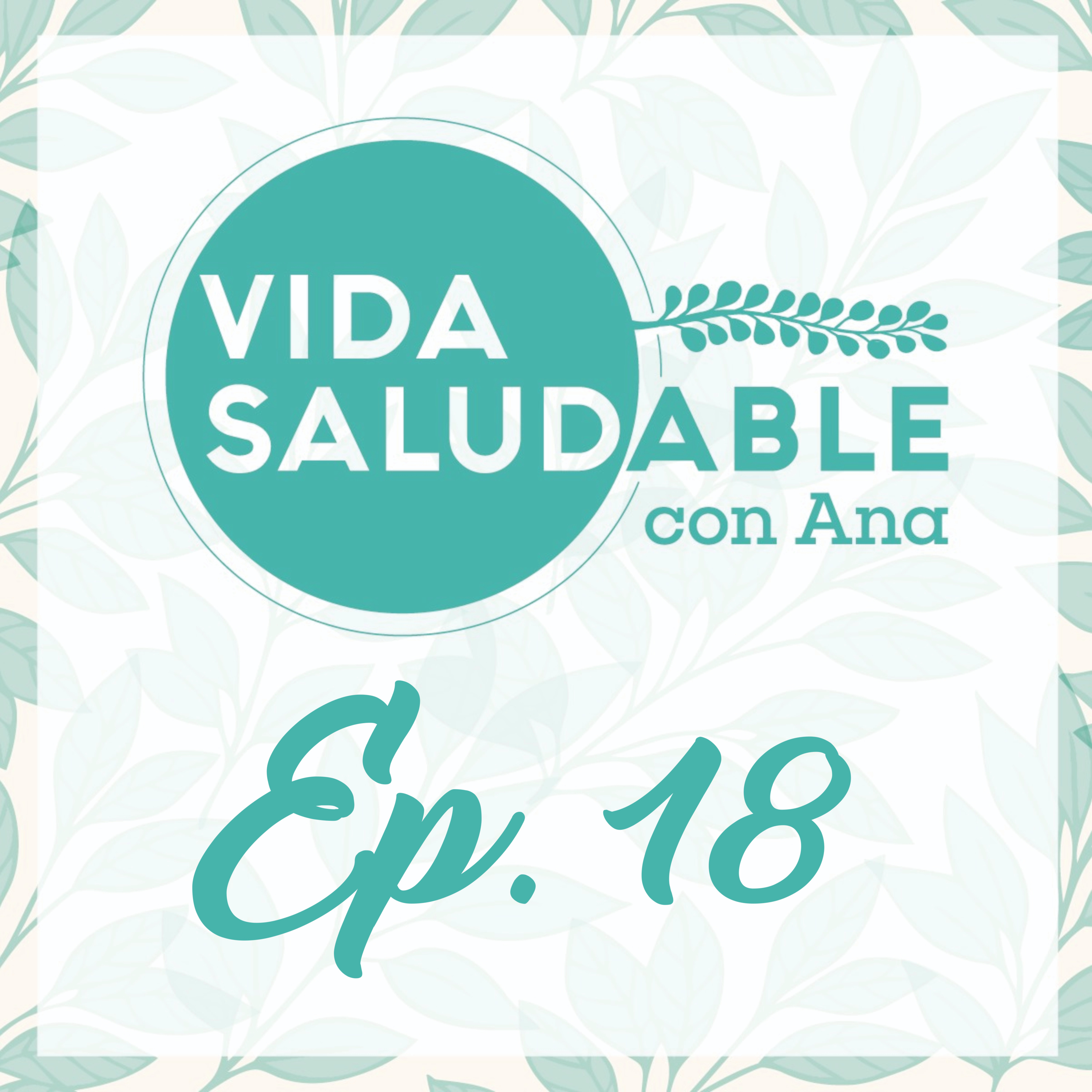 Vida Saludable con Ana