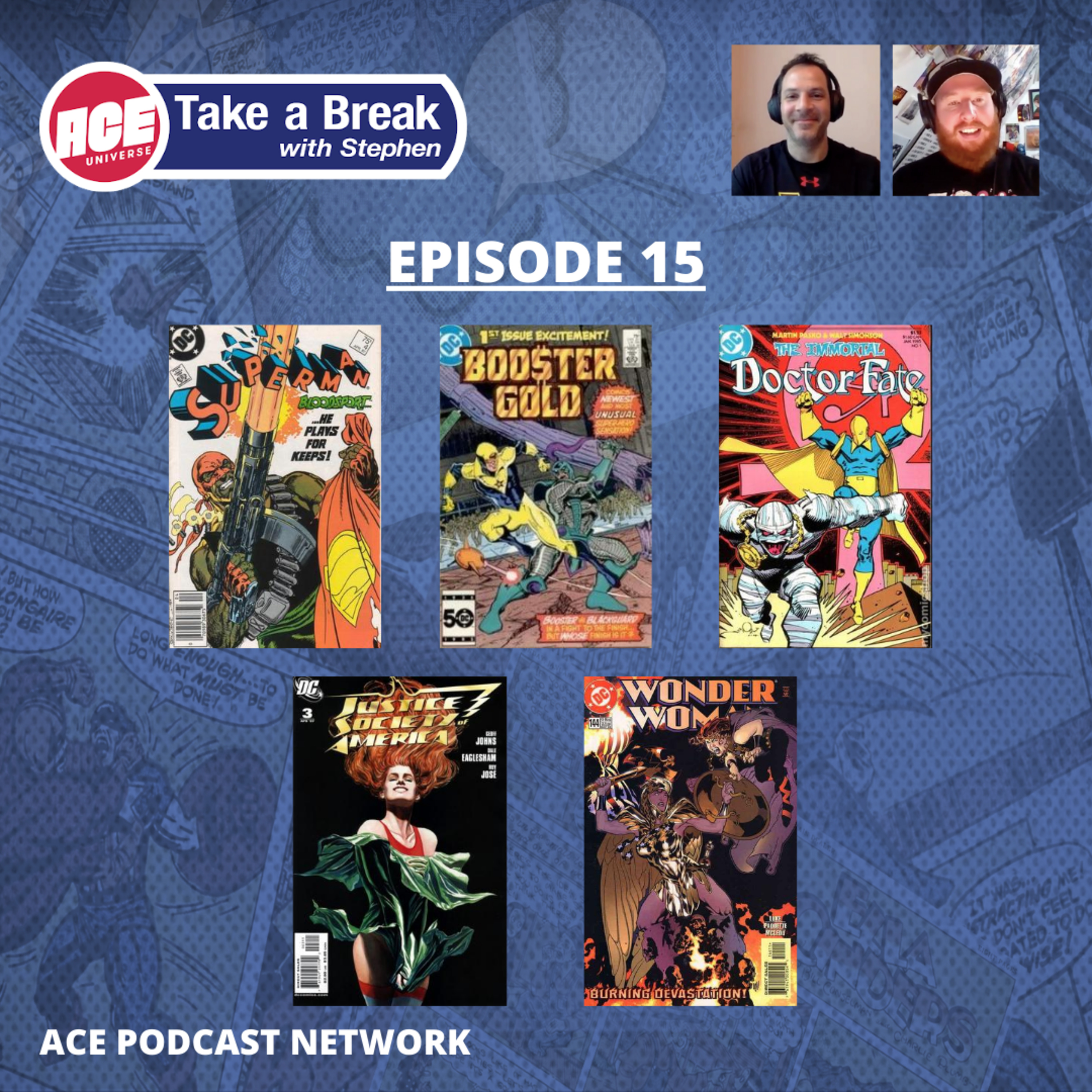 ACE Universe Presents: Take a Break with Stephen Shamus - Episode 15
