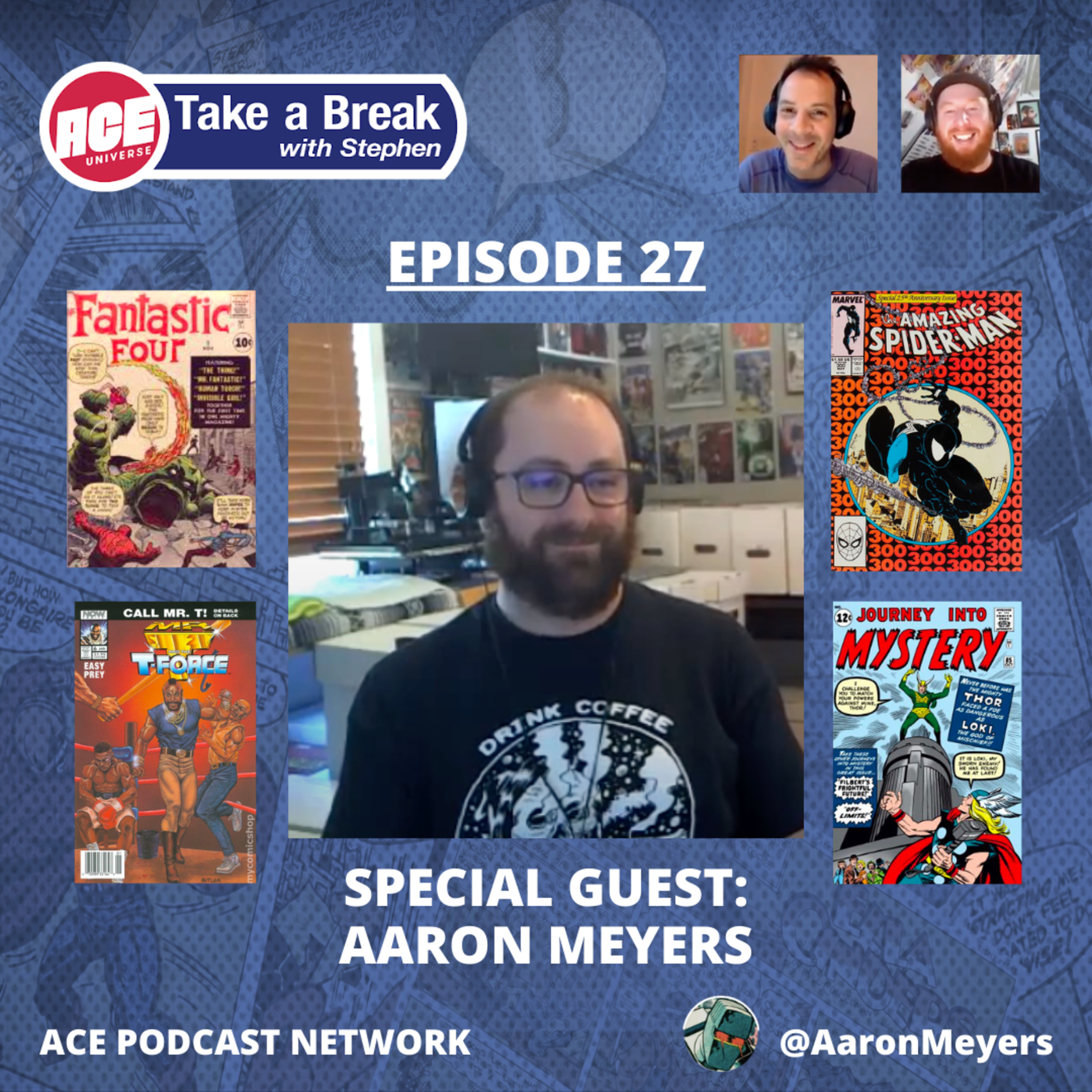 ACE Universe Presents: Take a Break with Stephen Shamus - Episode 27