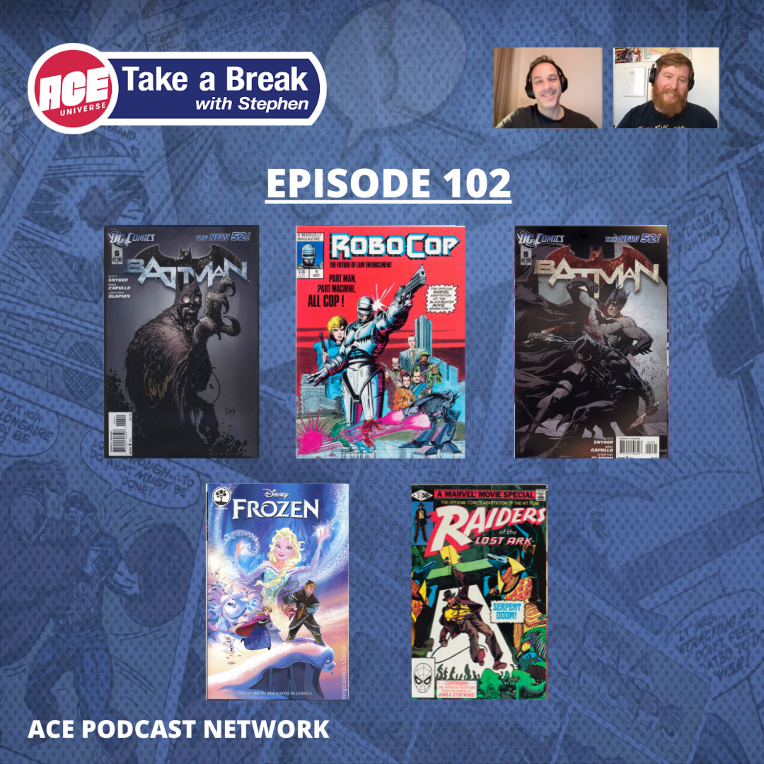 ACE Universe Presents: Take a Break with Stephen Shamus - Episode 102