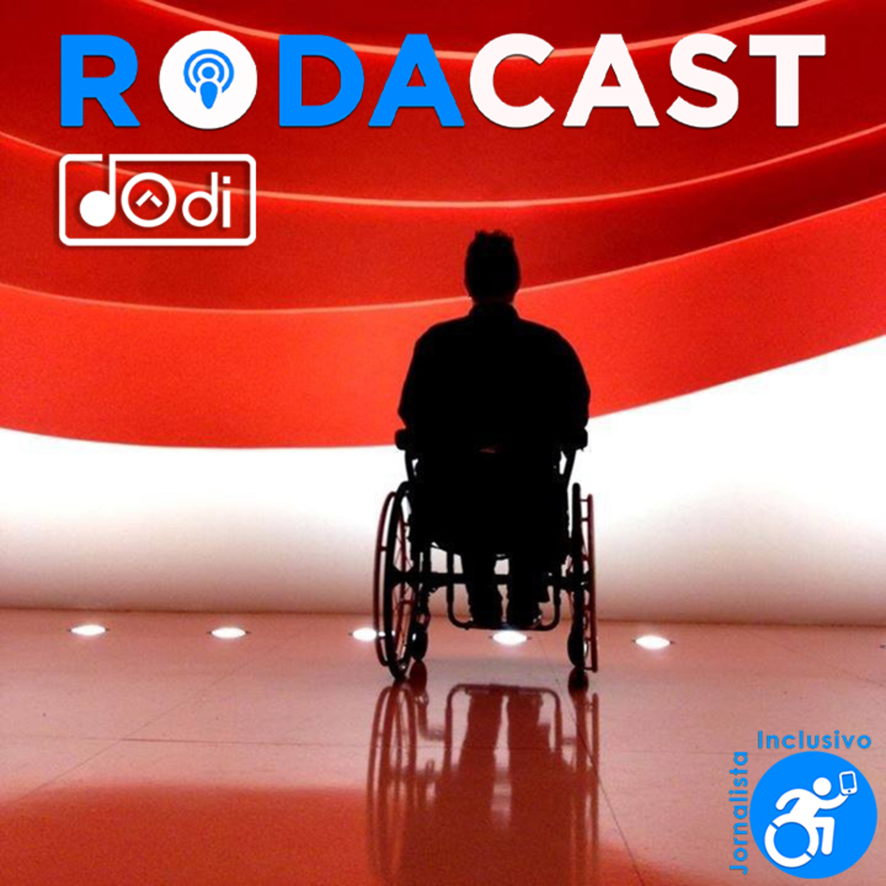 RodaCast - Podcast do Dôdi no Jornalista Inclusivo