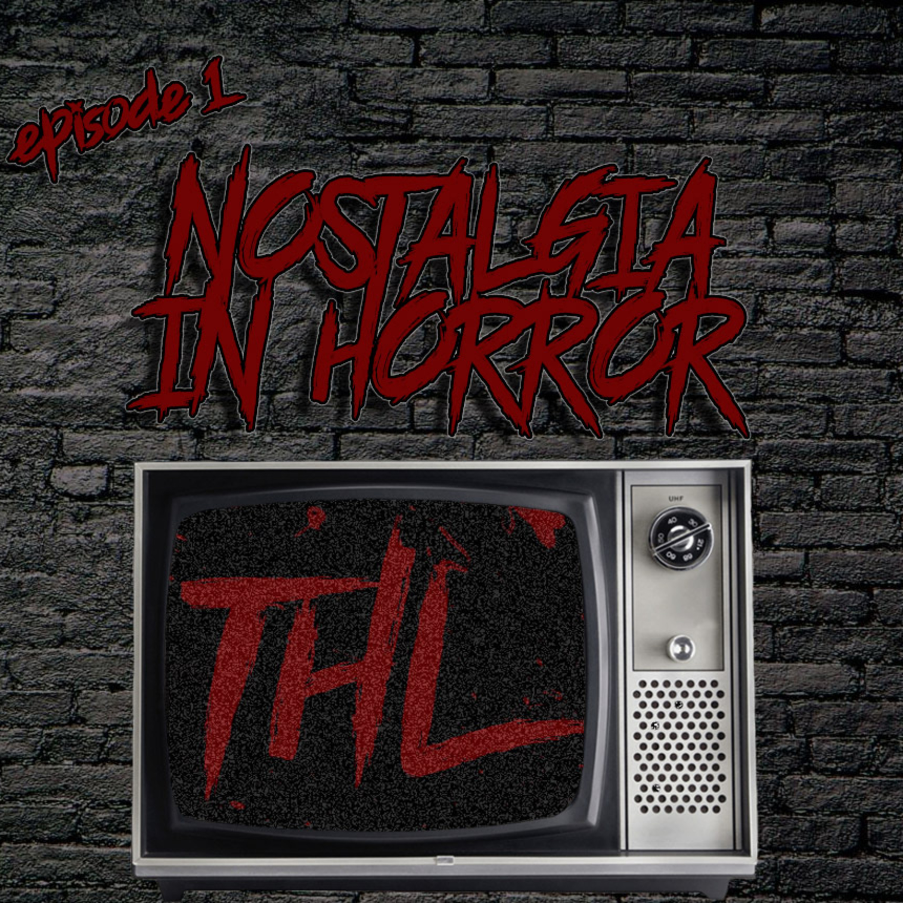 Episode 1 - Nostalgia In Horror episode artwork