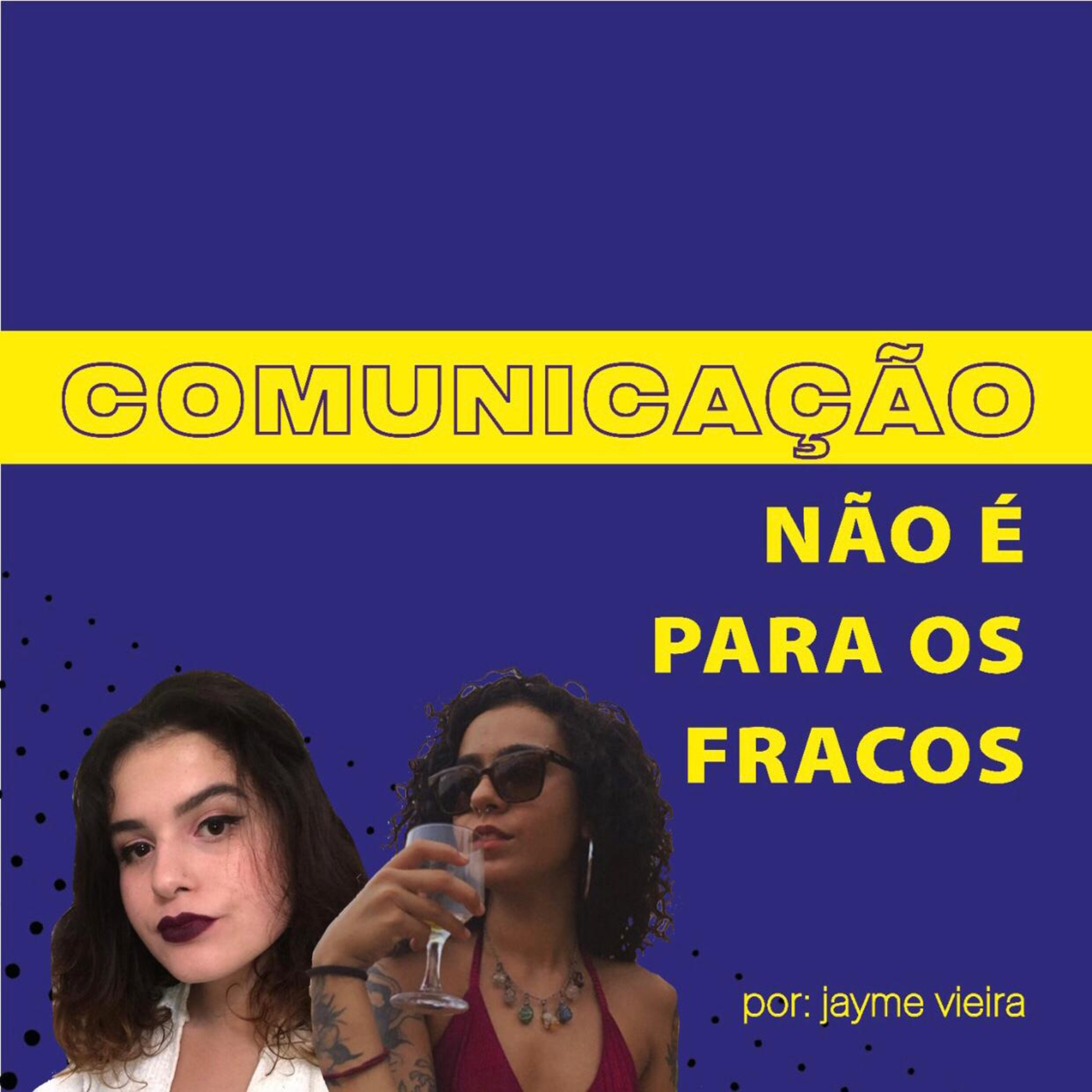 Comunicação Não é Para os Fracos