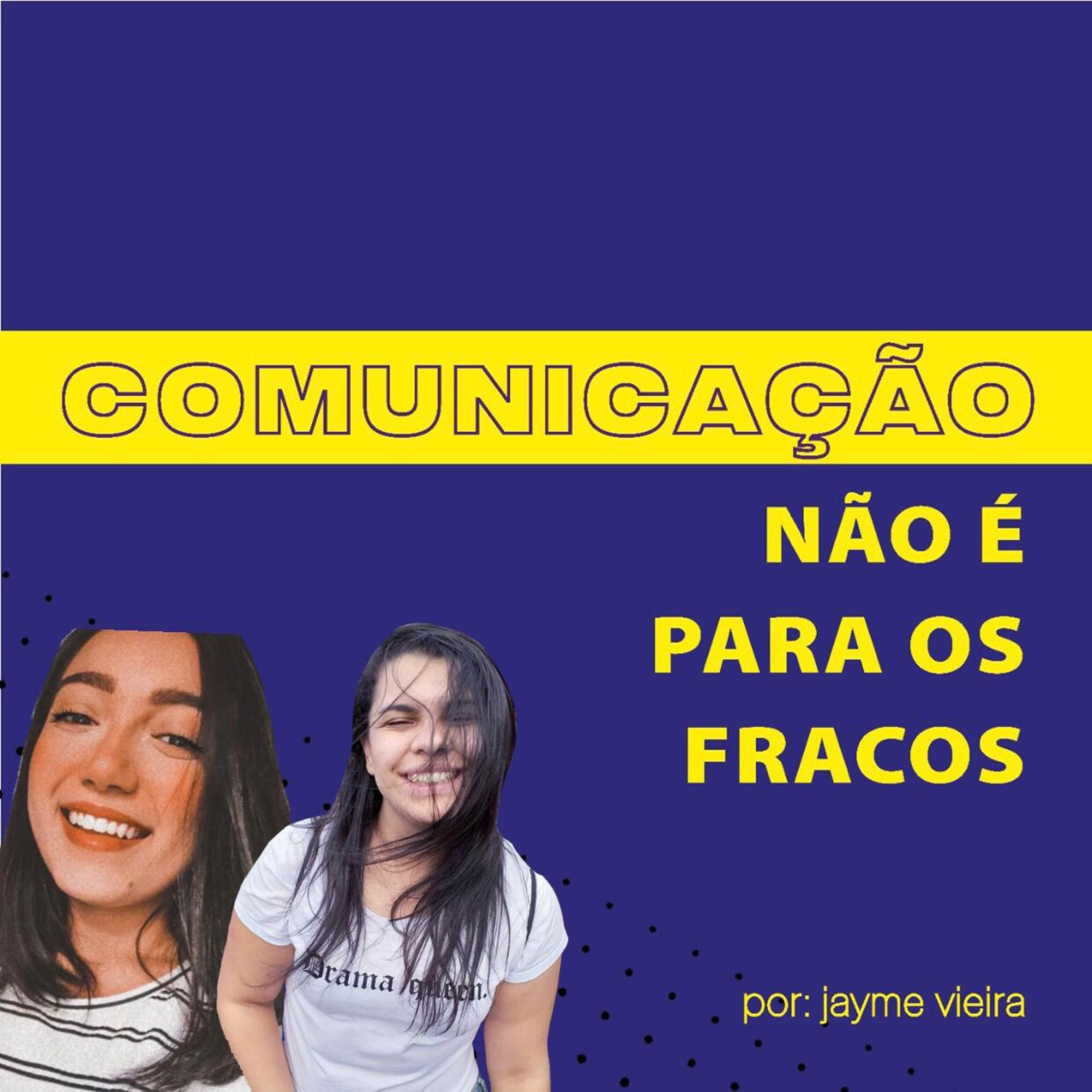 Comunicação Não é Para os Fracos