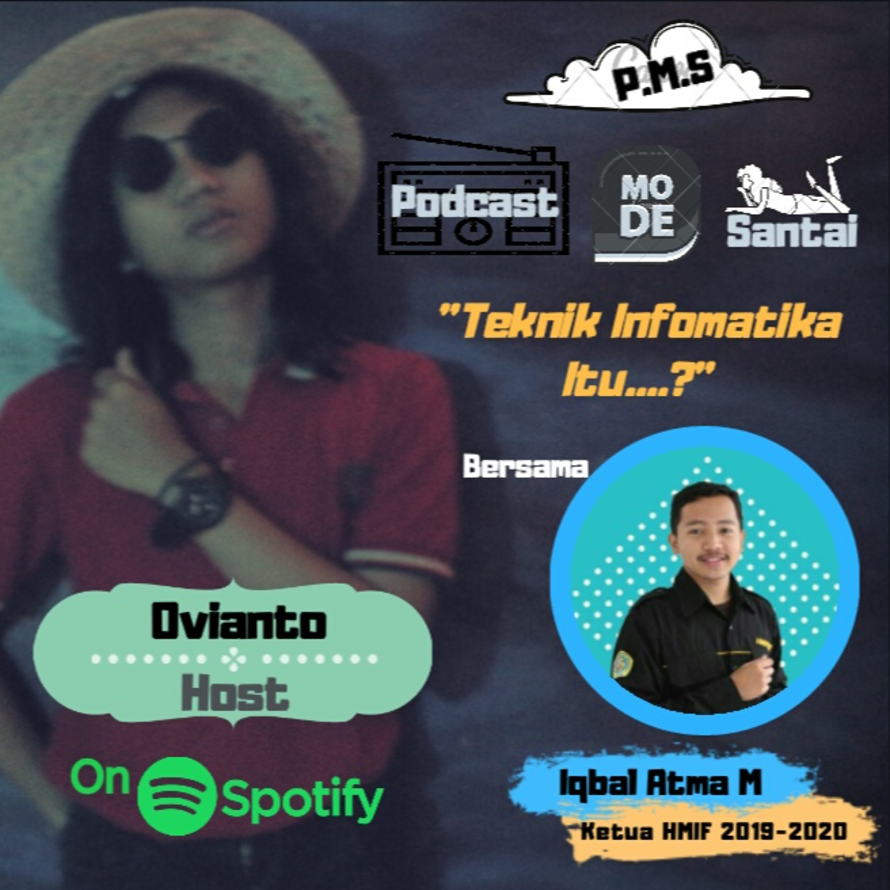 PMS ( Podcast Mode Santai )