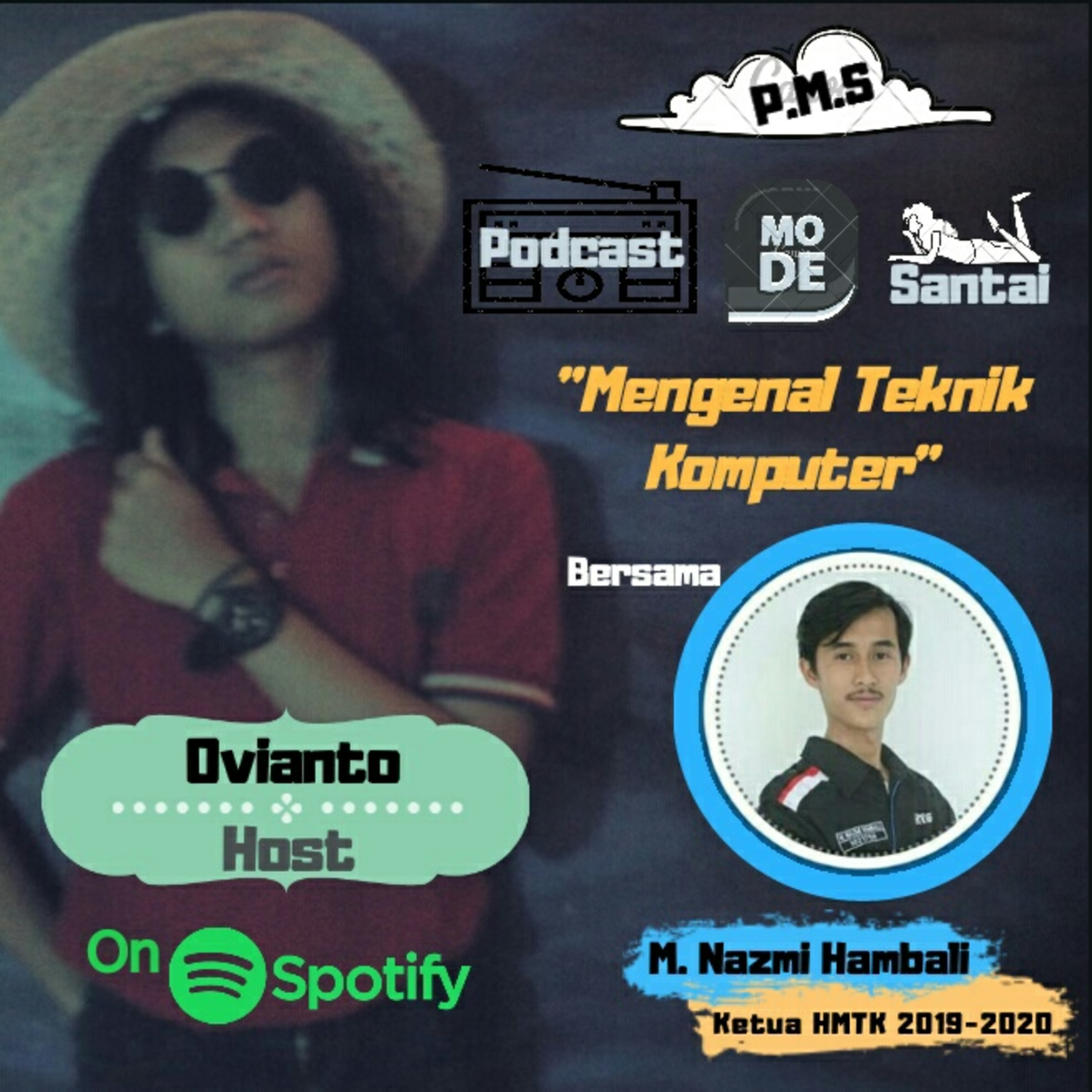 PMS ( Podcast Mode Santai )