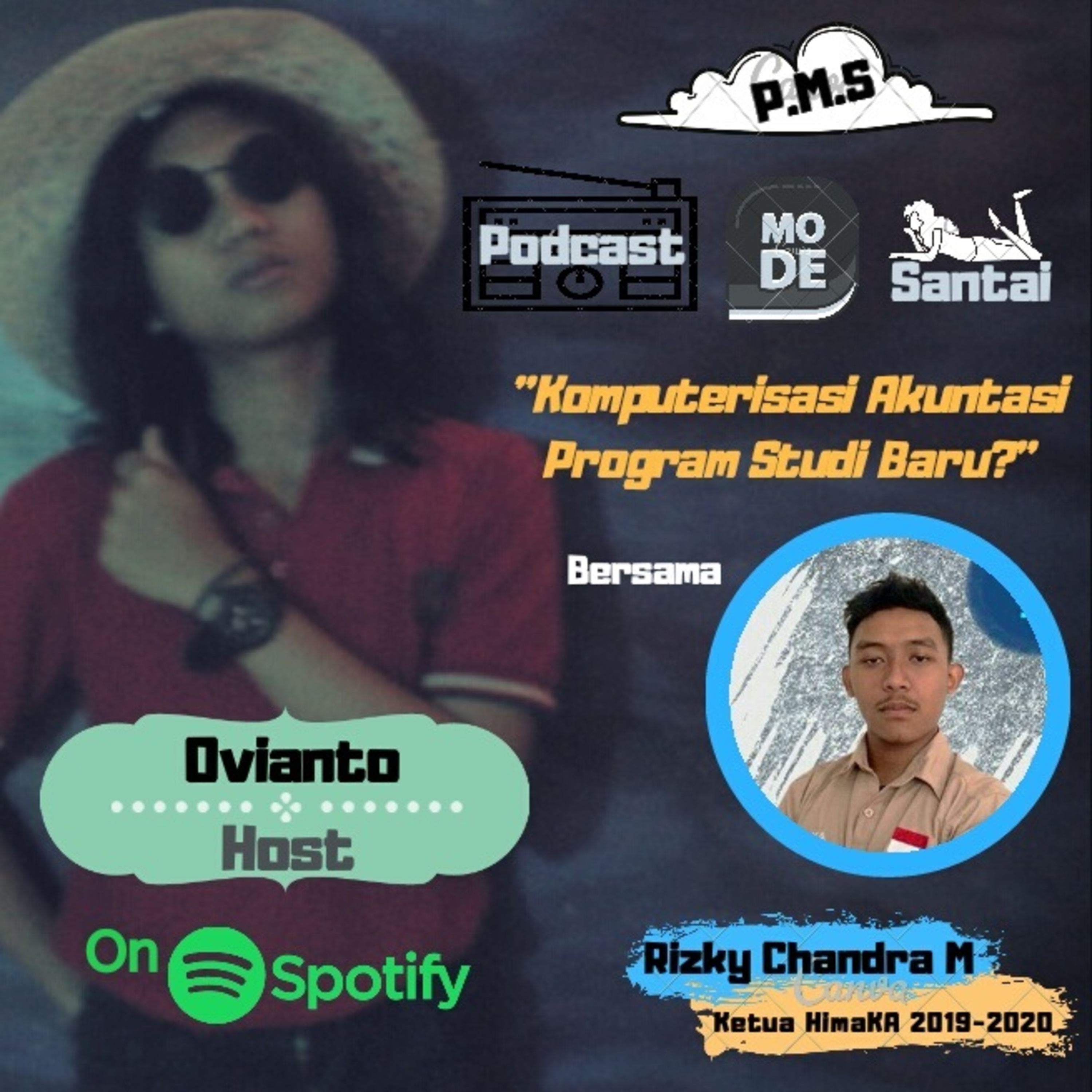 PMS ( Podcast Mode Santai )