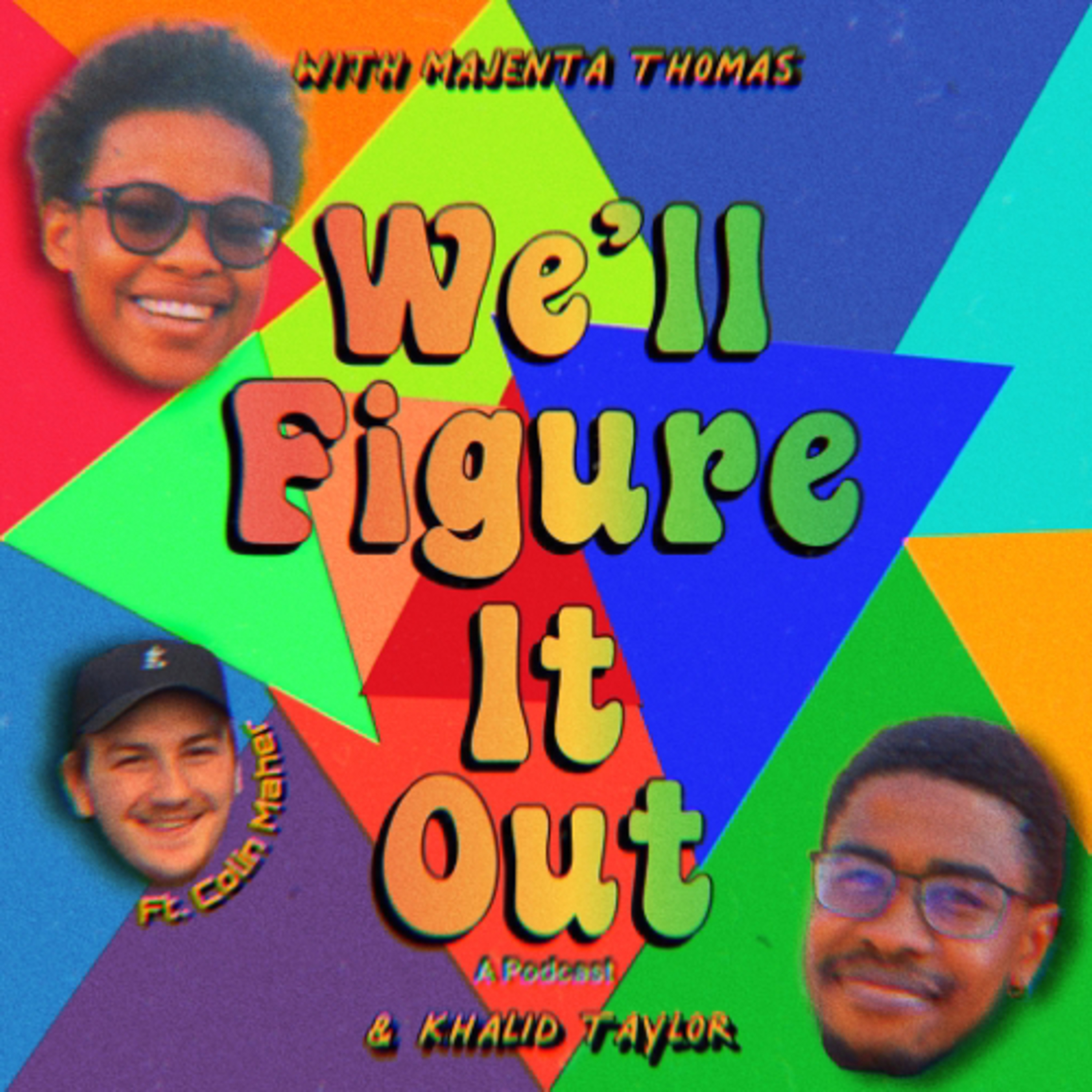We’ll Figure it Out