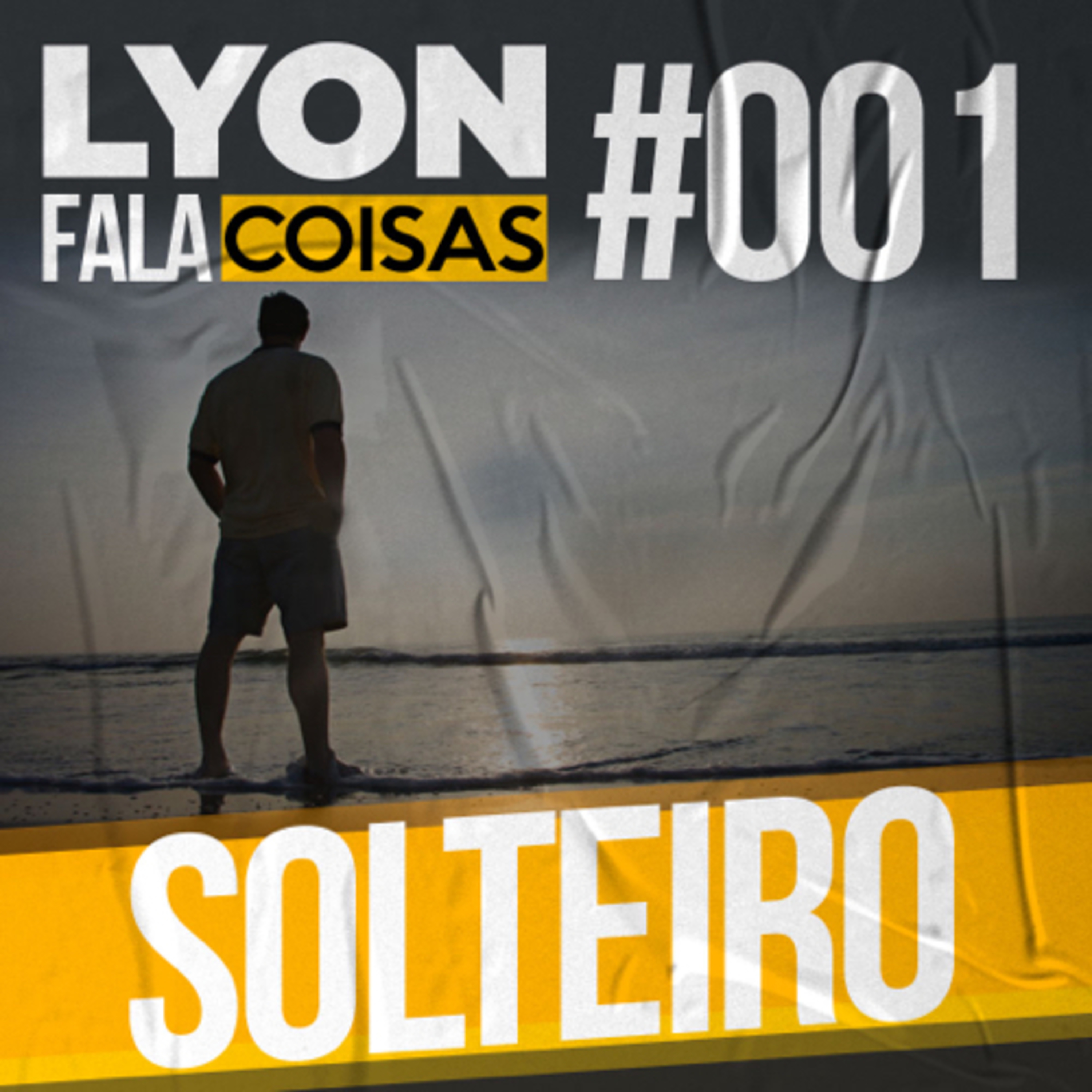 Solteiro | Lyon Fala Coisas #01 episode artwork
