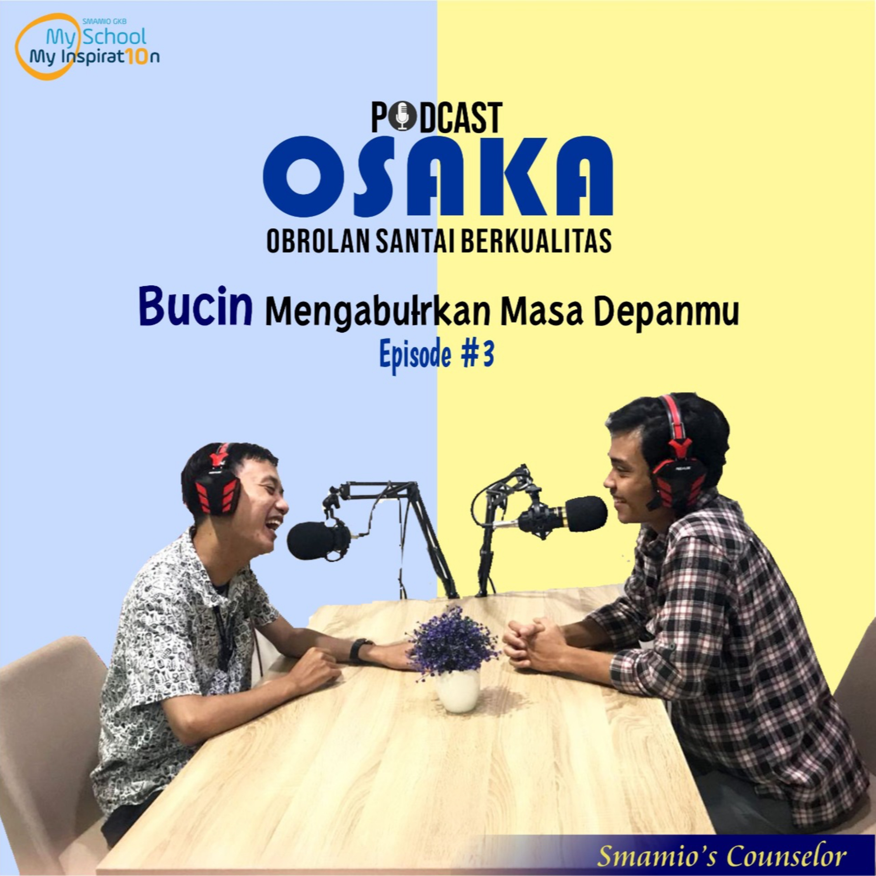 PODCAST OSAKA SMAMIO EPISODE 3