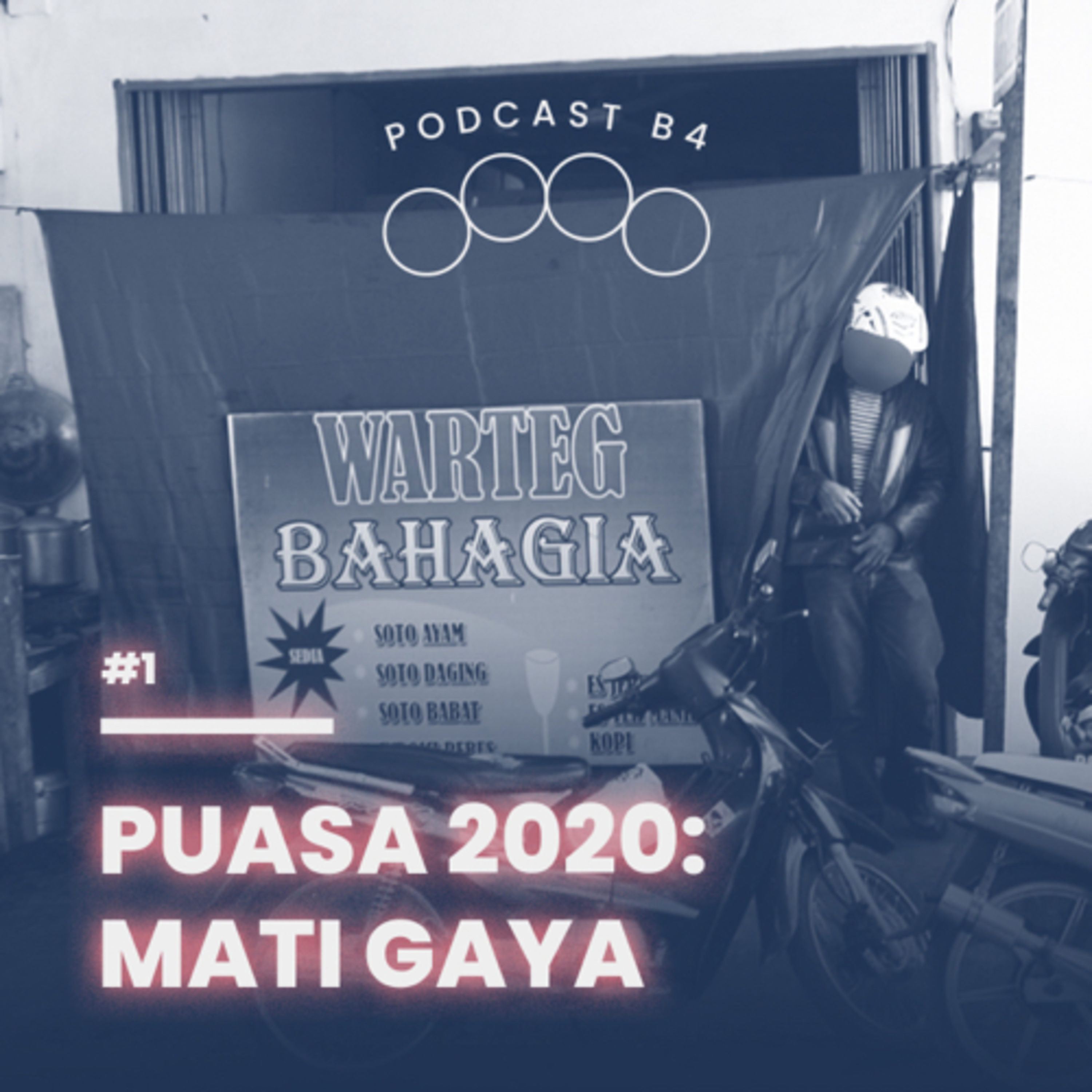 #1 - Puasa 2020: Mati Gaya episode artwork