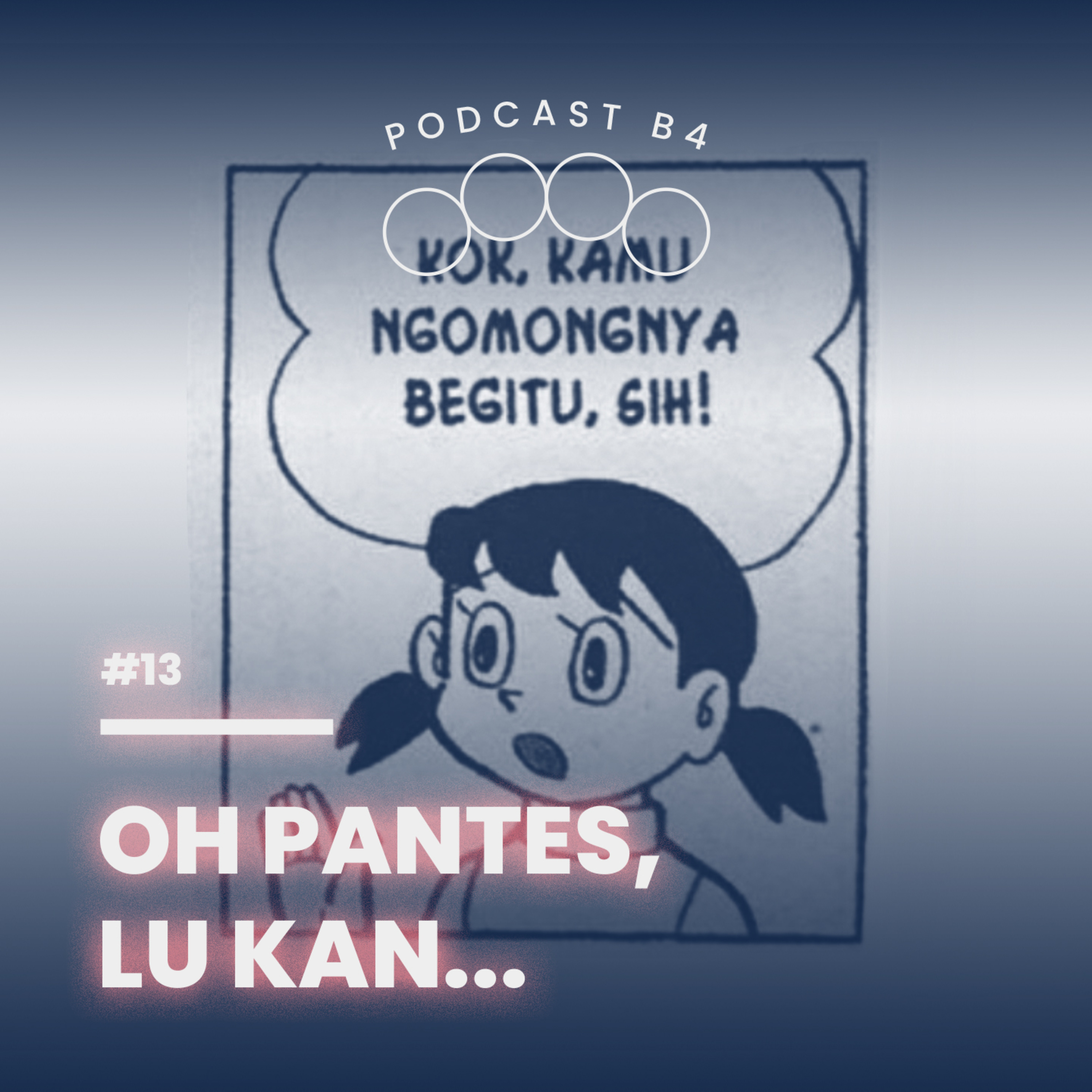#13 - Oh Pantes, Lu Kan... episode artwork