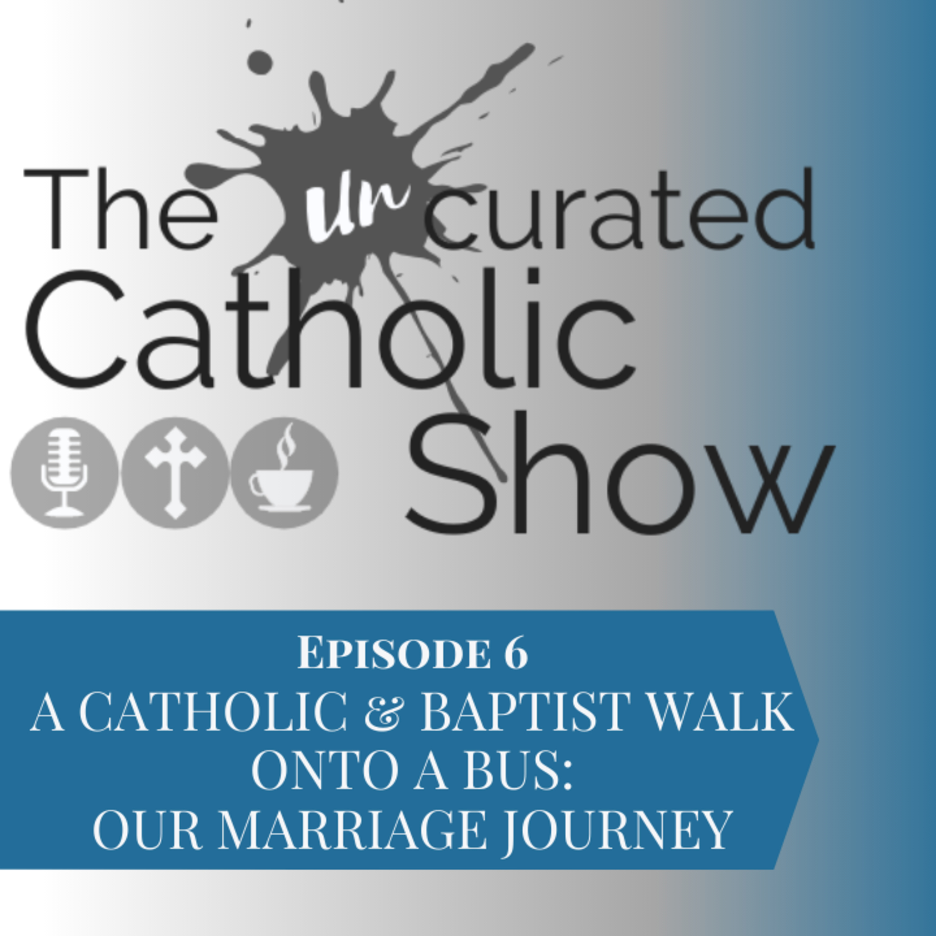 The Uncurated Catholic Show