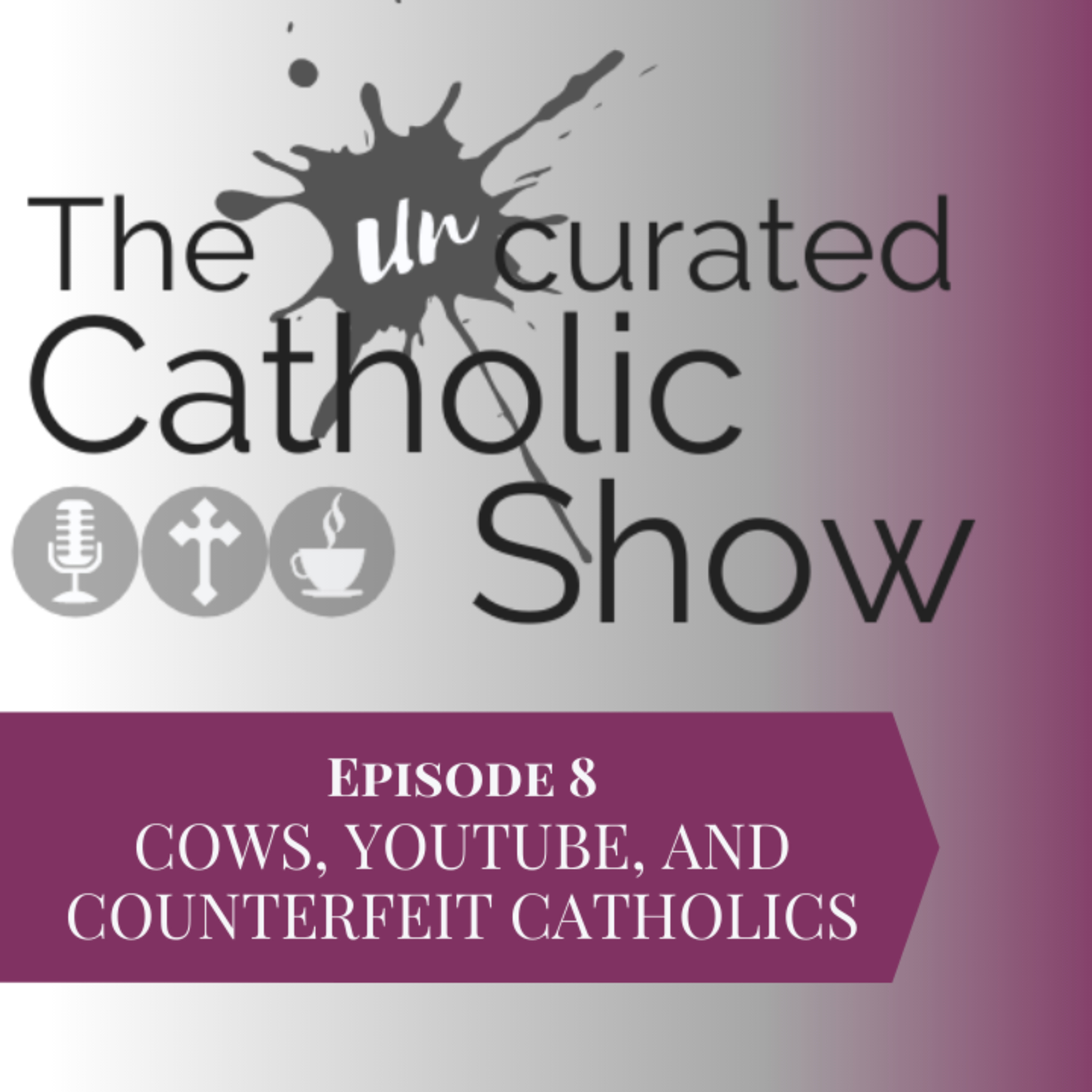 The Uncurated Catholic Show