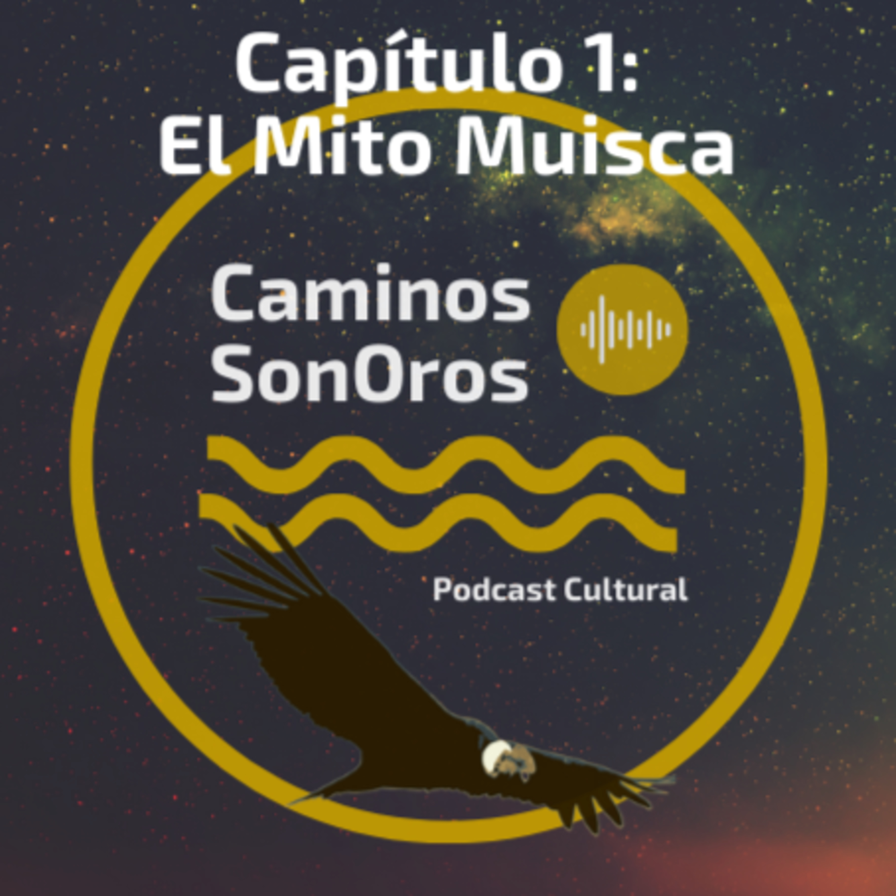 Capítulo 1 - El Mito Muisca episode artwork