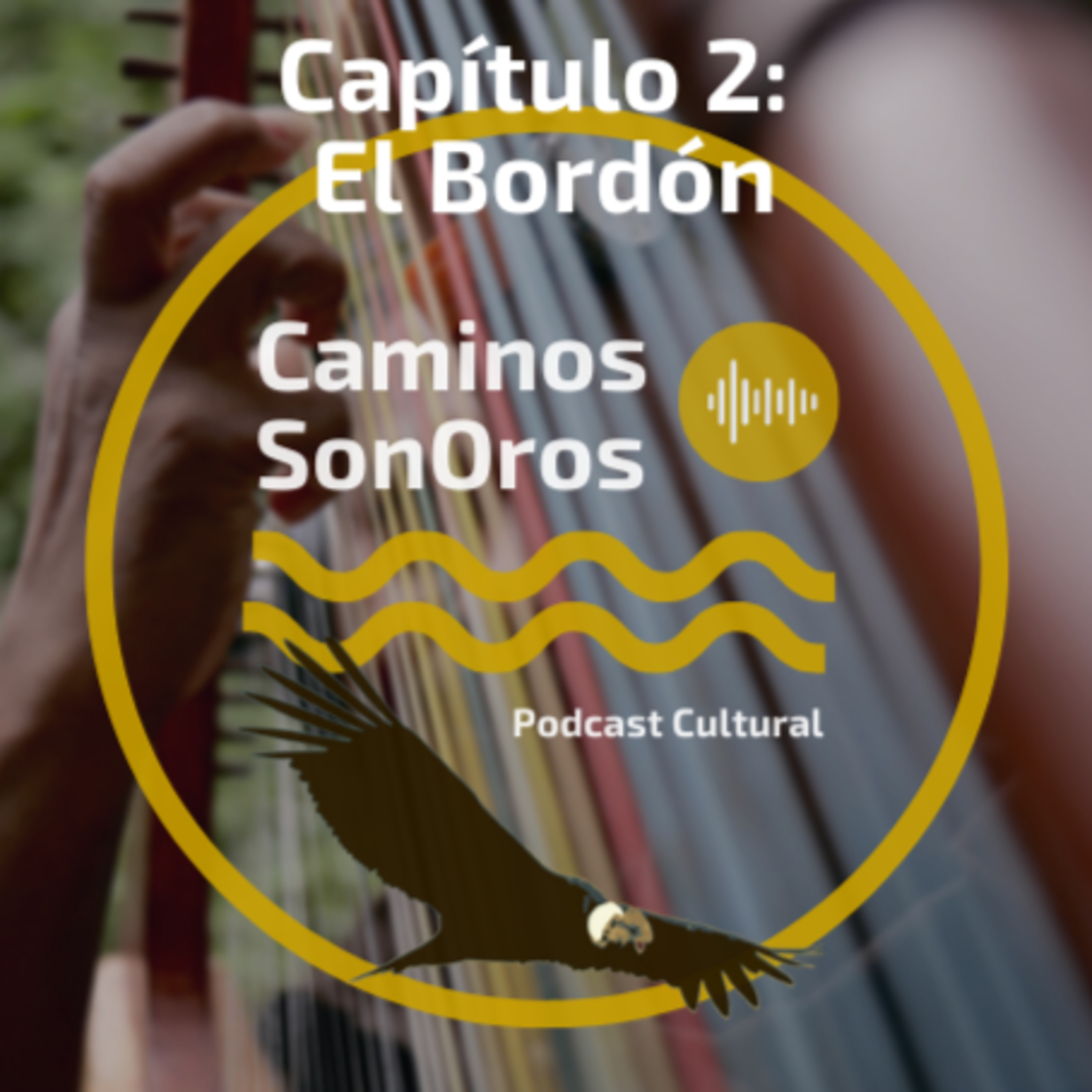 Capítulo 2 - El Bordón  episode artwork