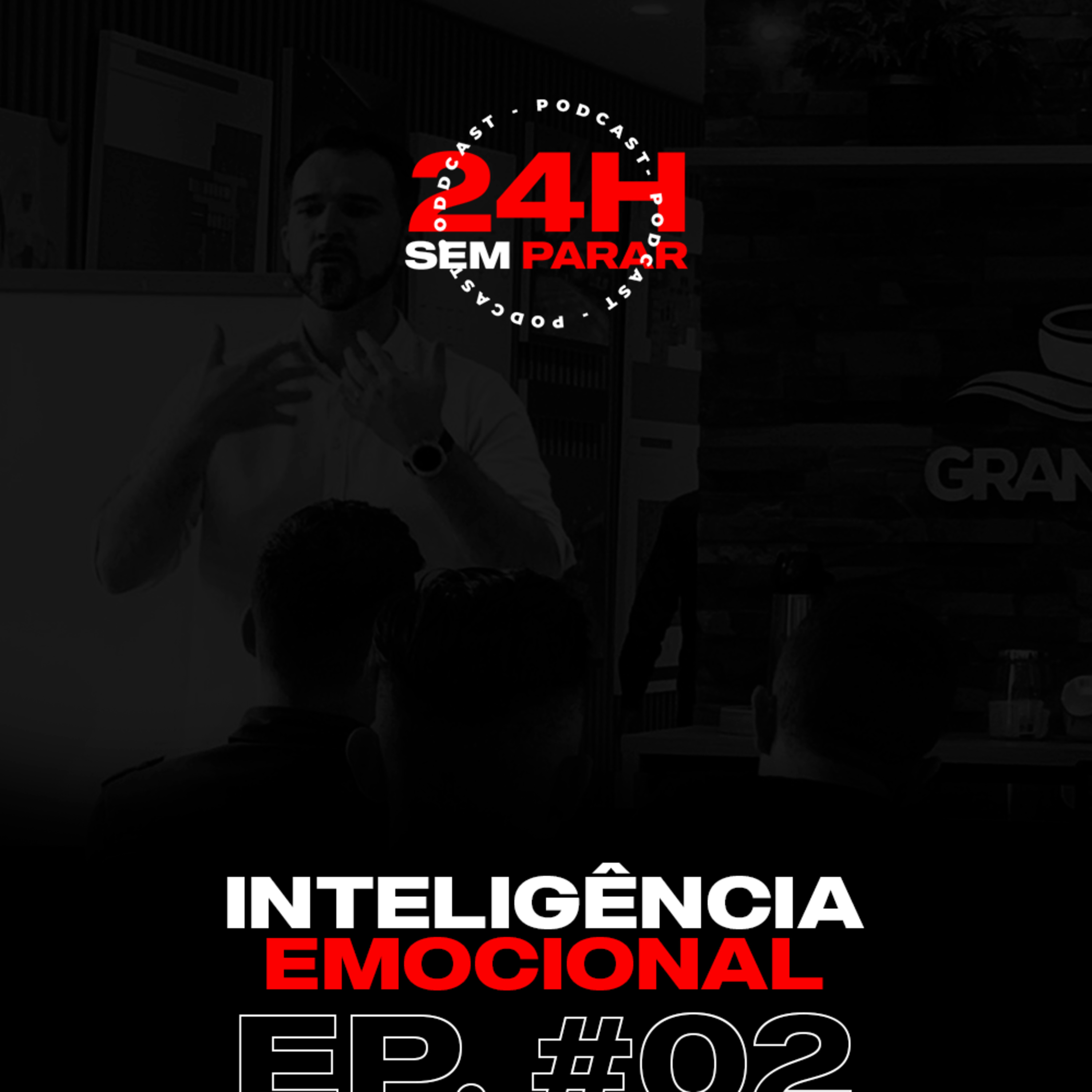 #24HSEMPARAR - INTELIGÊNCIA EMOCIONAL  episode artwork
