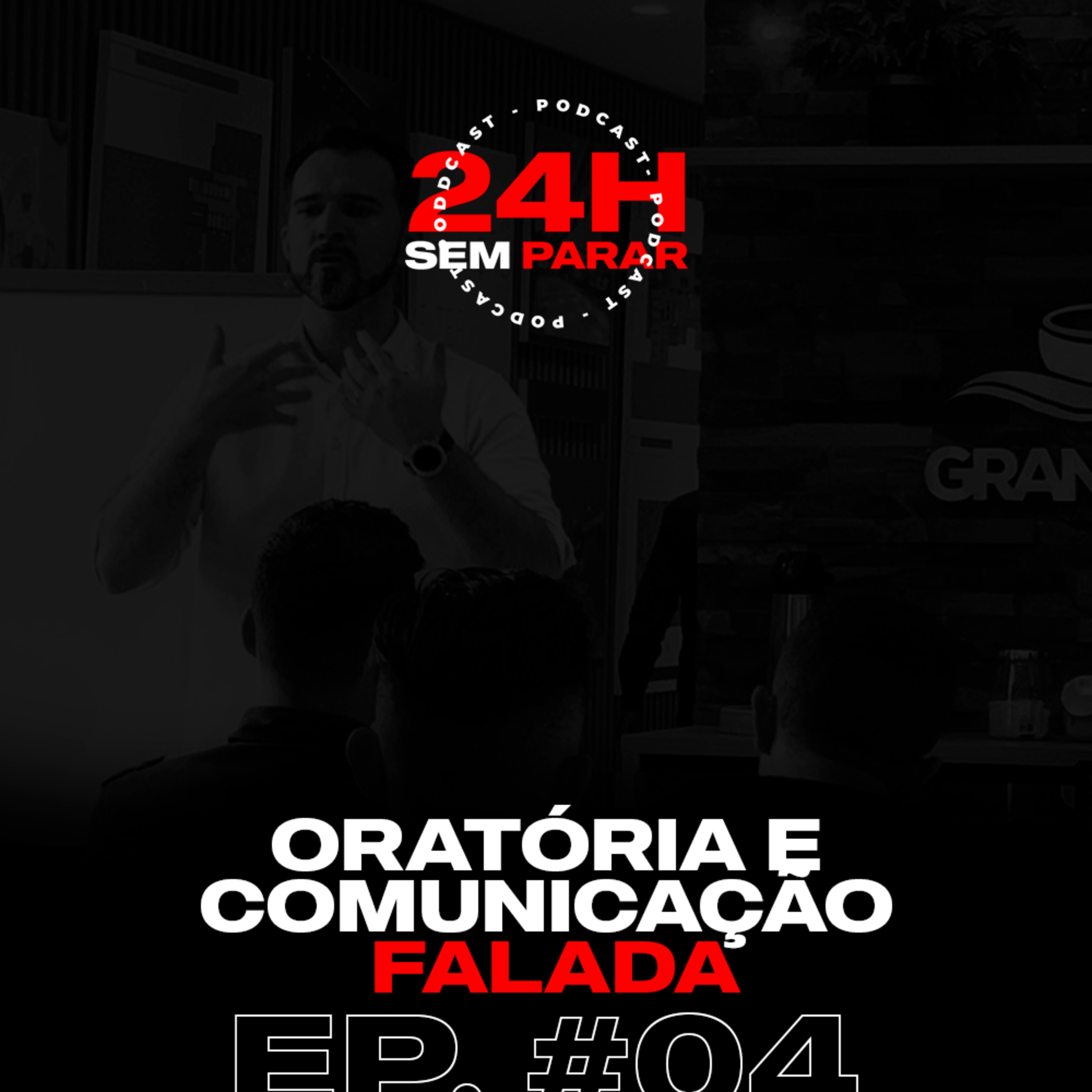 #24HSEMPARAR - ORATÓRIA E COMUNICAÇÃO FALADA episode artwork