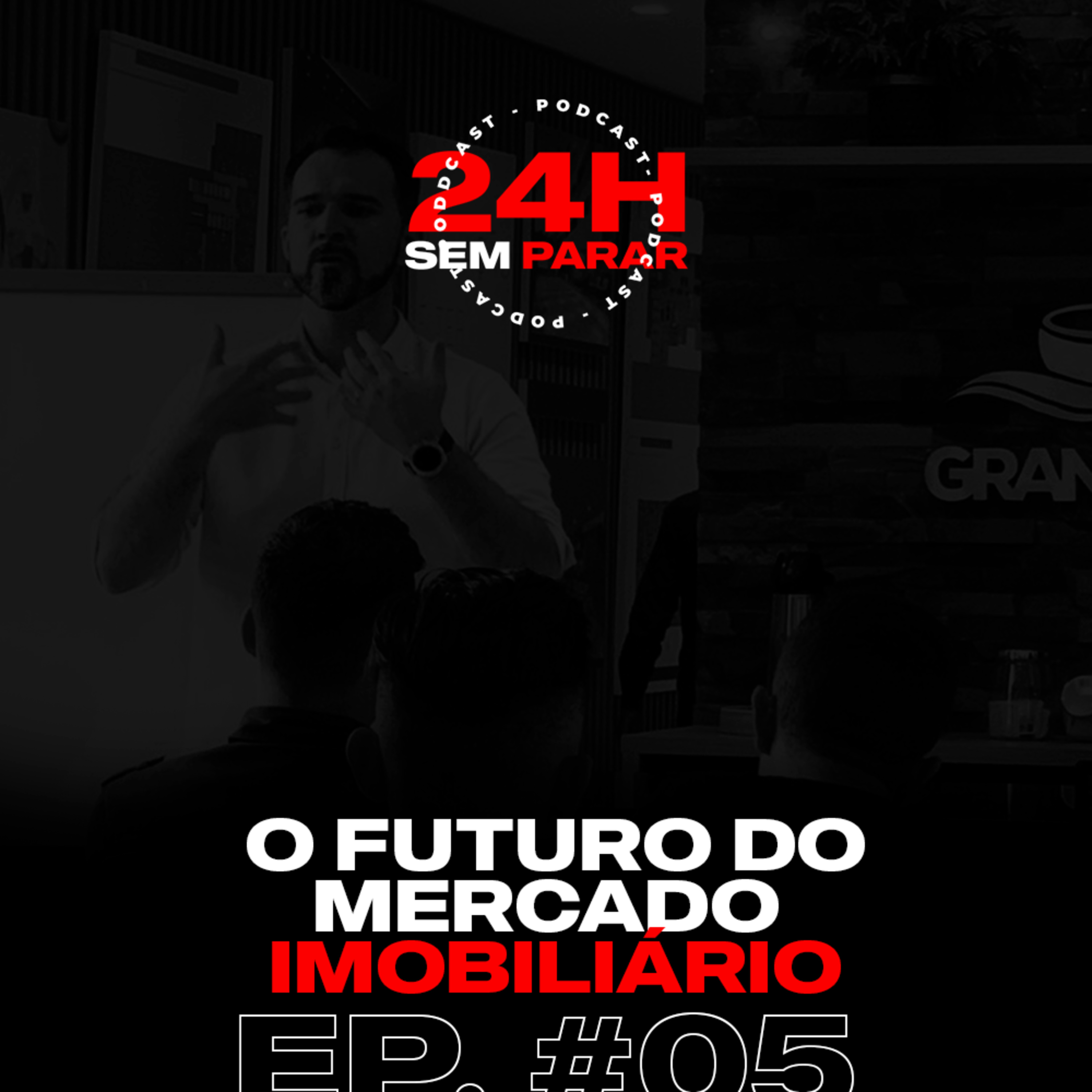 #24HSEMPARAR - O FUTURO DO MERCADO IMOBILIÁRIO episode artwork