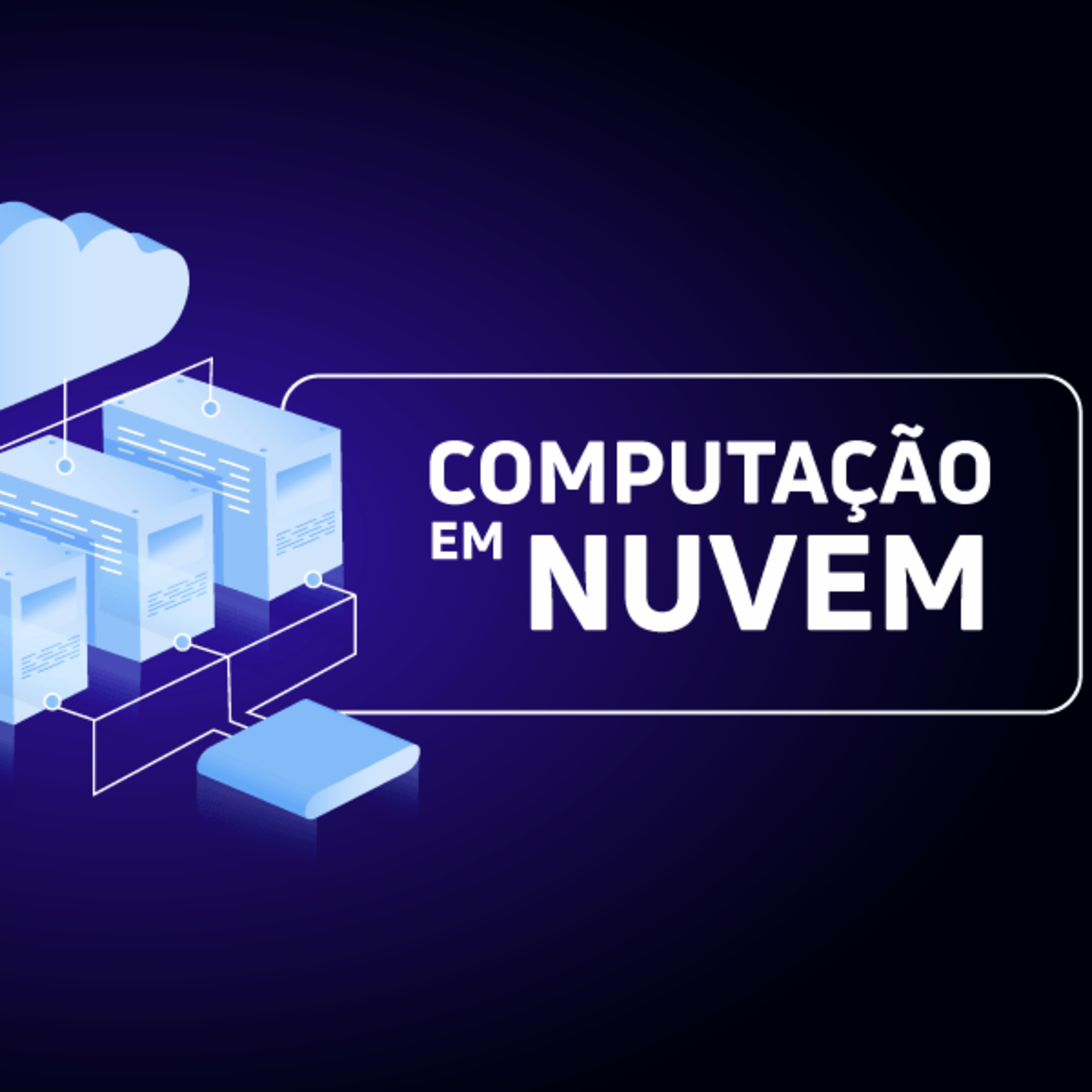 Cloud Computing - Tipos de Nuvem episode artwork