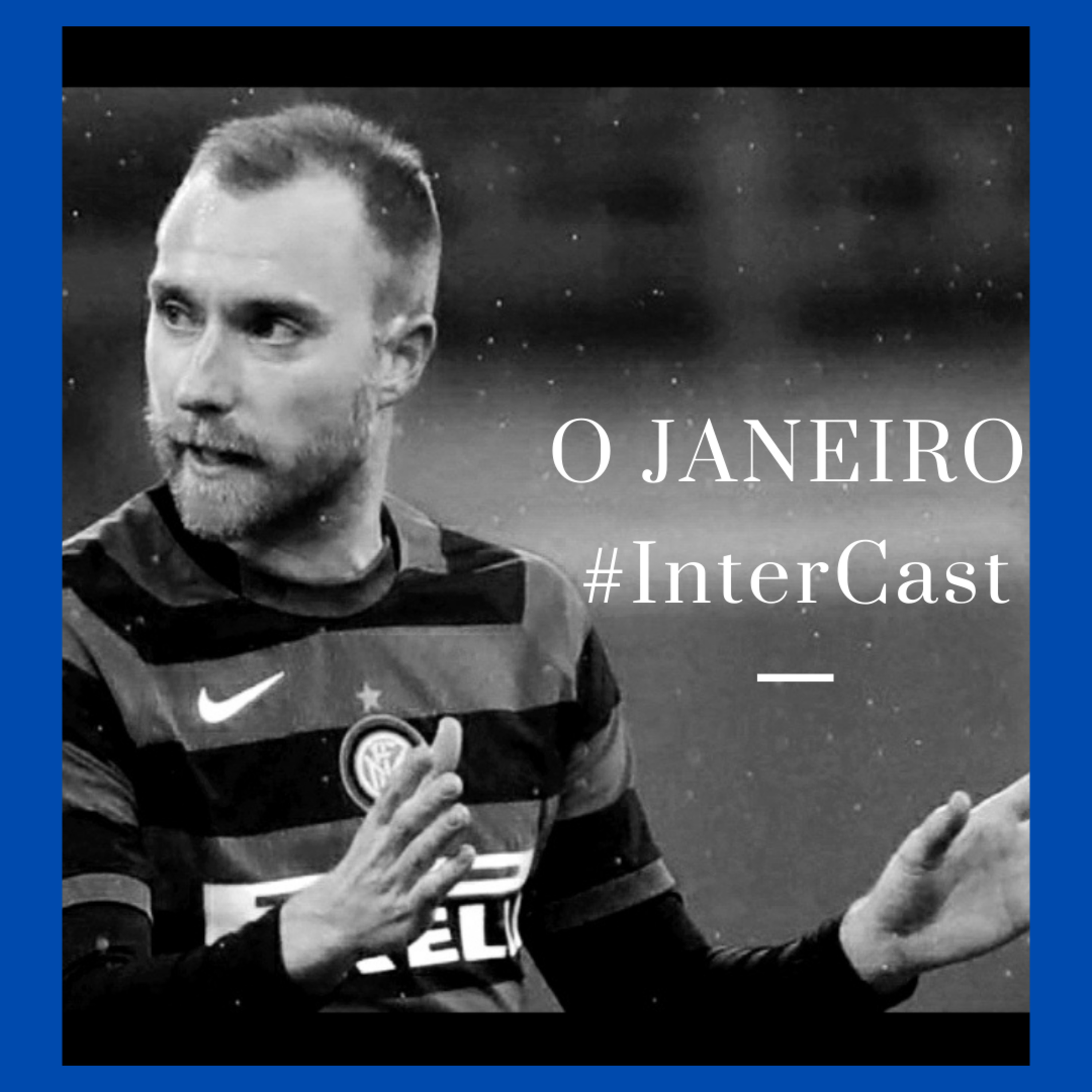 #InterCast - O Janeiro Nerazzurri episode artwork